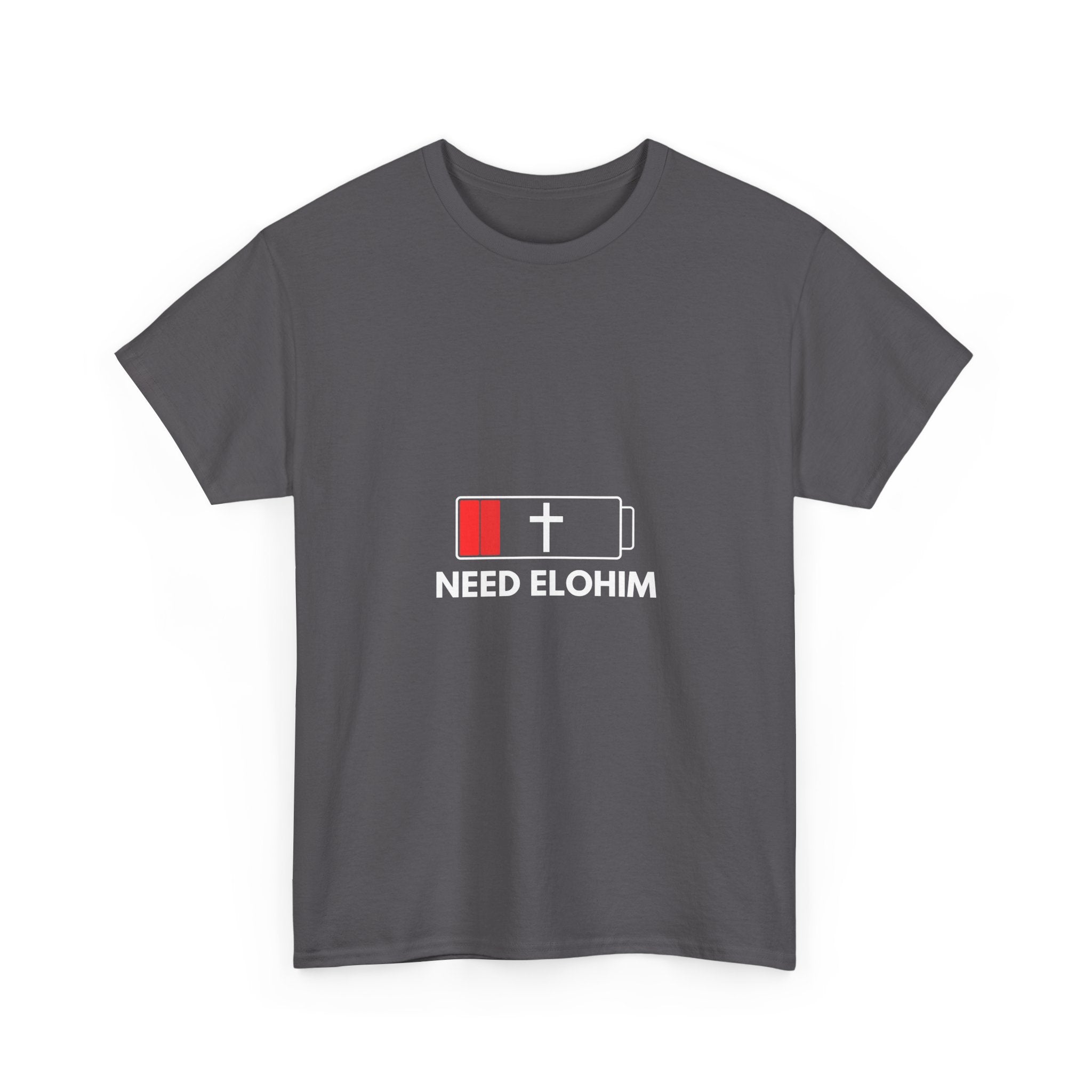 Need Elohim Battery T-Shirt