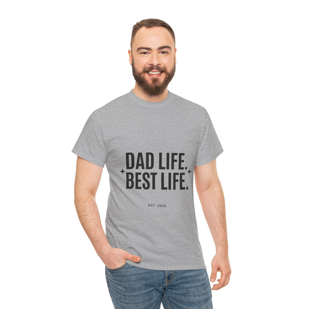 Dad Life Best Life T-Shirt