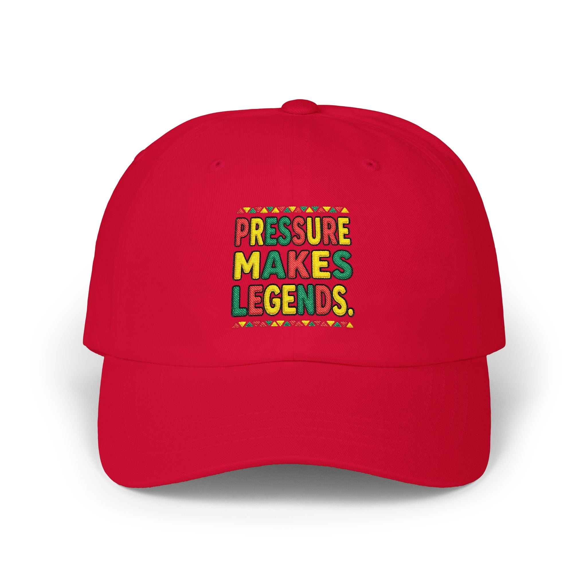 Dad Cap — "Pressure Makes Legends" Colorful Embroidered Baseball Hat