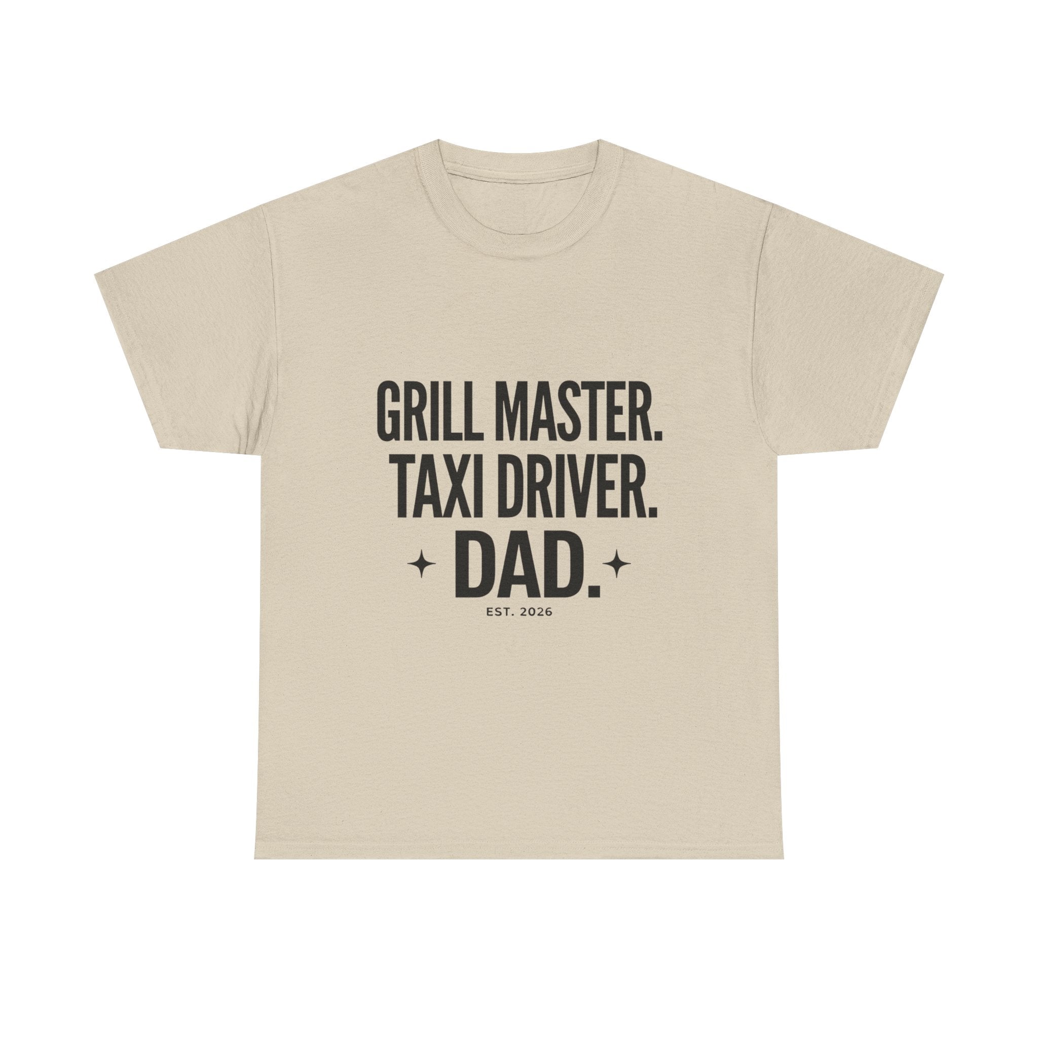 Dad T‑Shirt - "Grill Master. Taxi Driver. Dad." Funny Father’s Day Tee