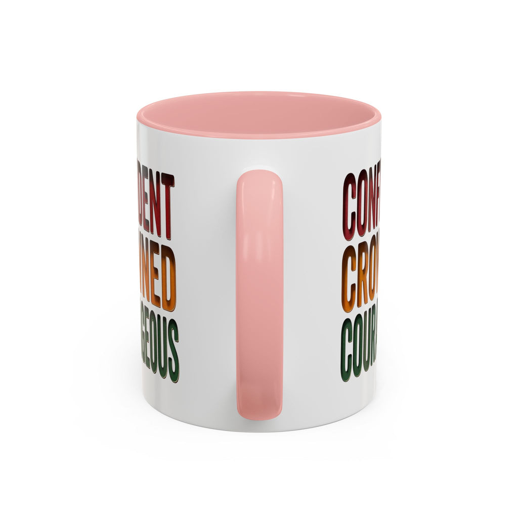 Accent Coffee Mug — 'Confident, Crowned, Courageous' Empowerment Coffee Mug