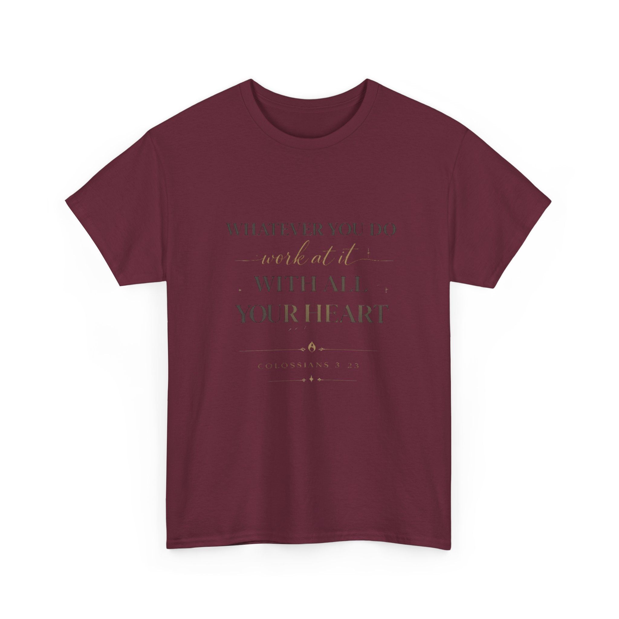 Entrepreneur Bible Quote Tee — "Work at it with All Your Heart"