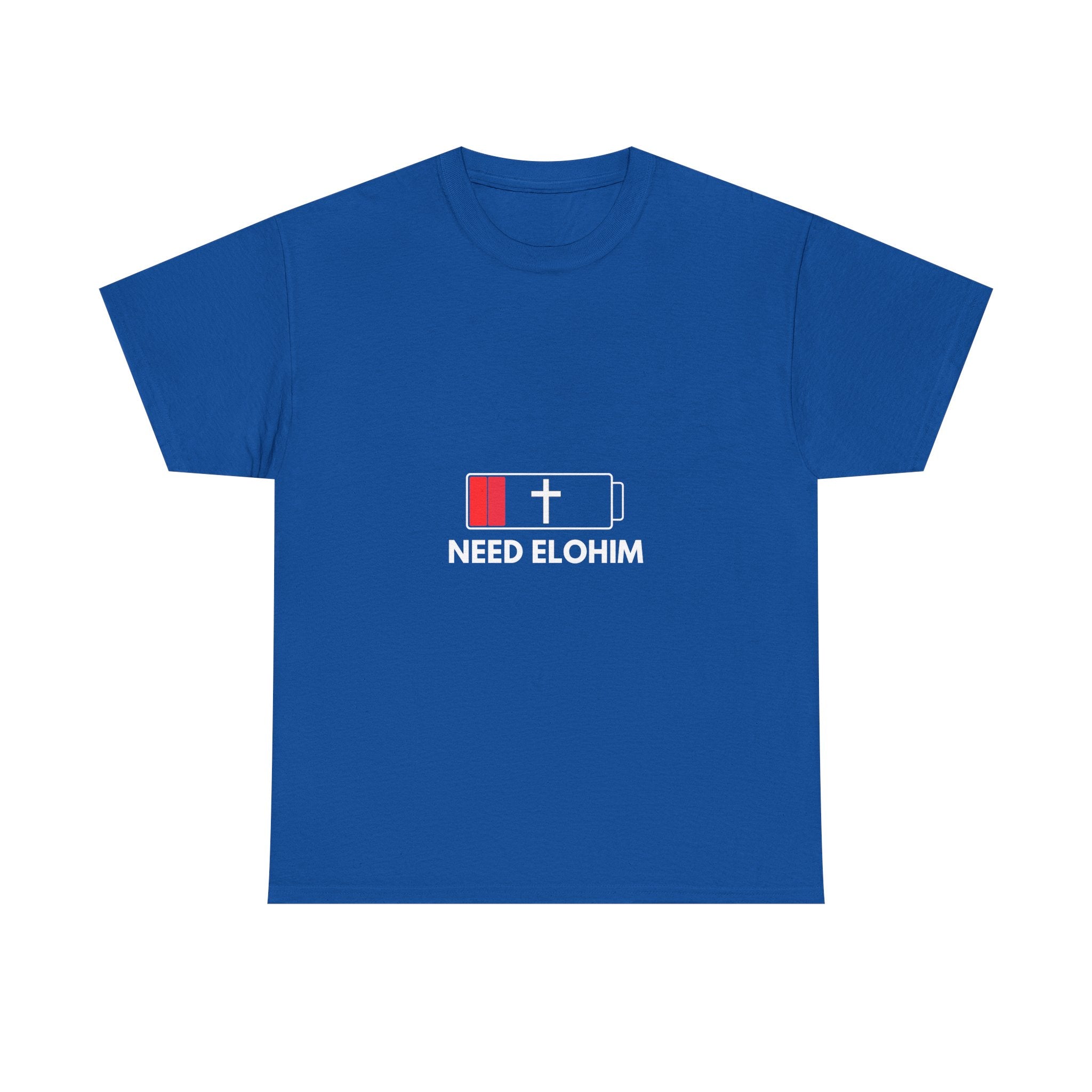 Need Elohim Battery T-Shirt