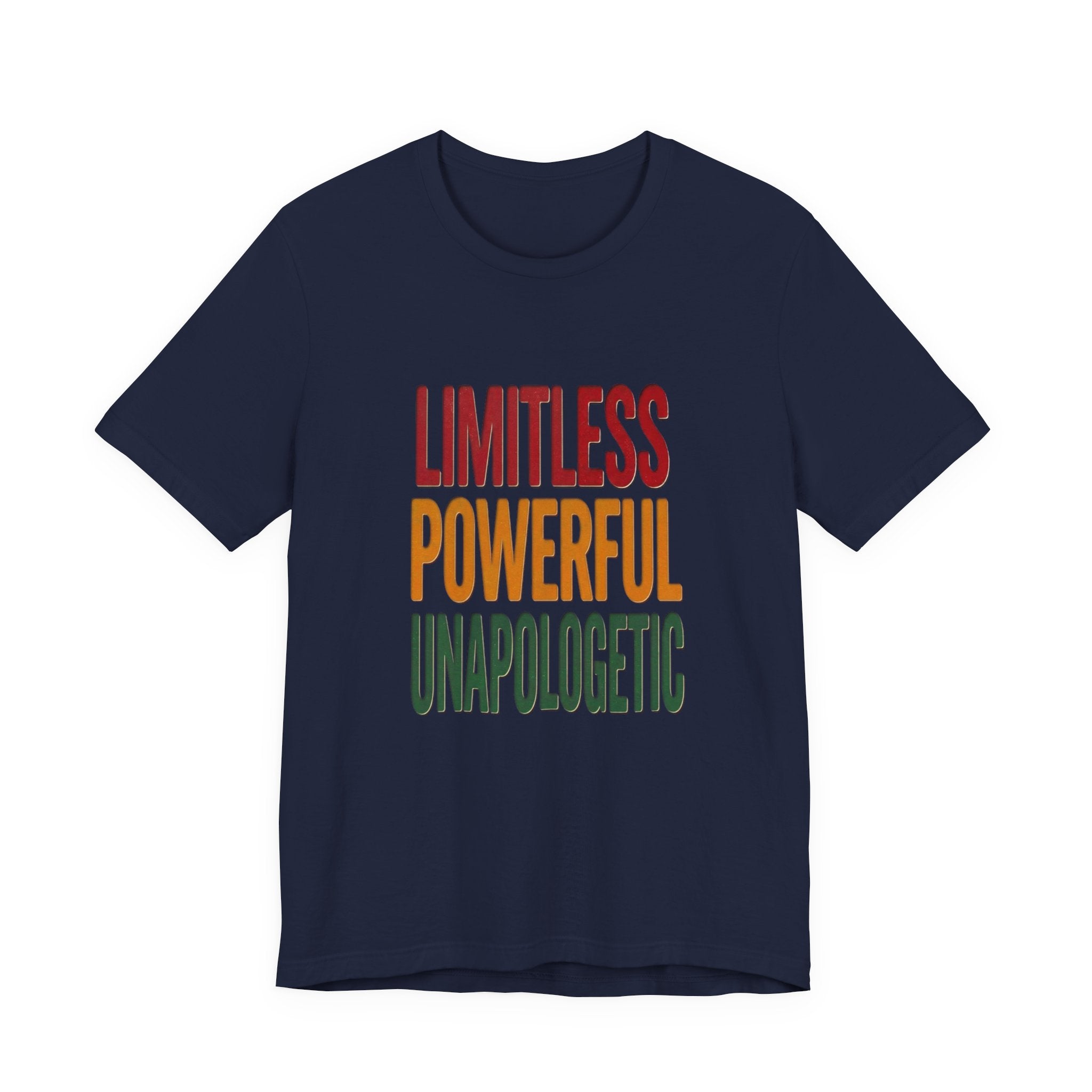 Limitless Powerful Unapologetic T-Shirt | Juneteenth Pan-African Freedom Tee