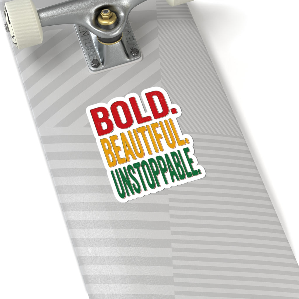 Bold Beautiful Unstoppable Sticker | Juneteenth Pan-African Colors, Black Pride 1865