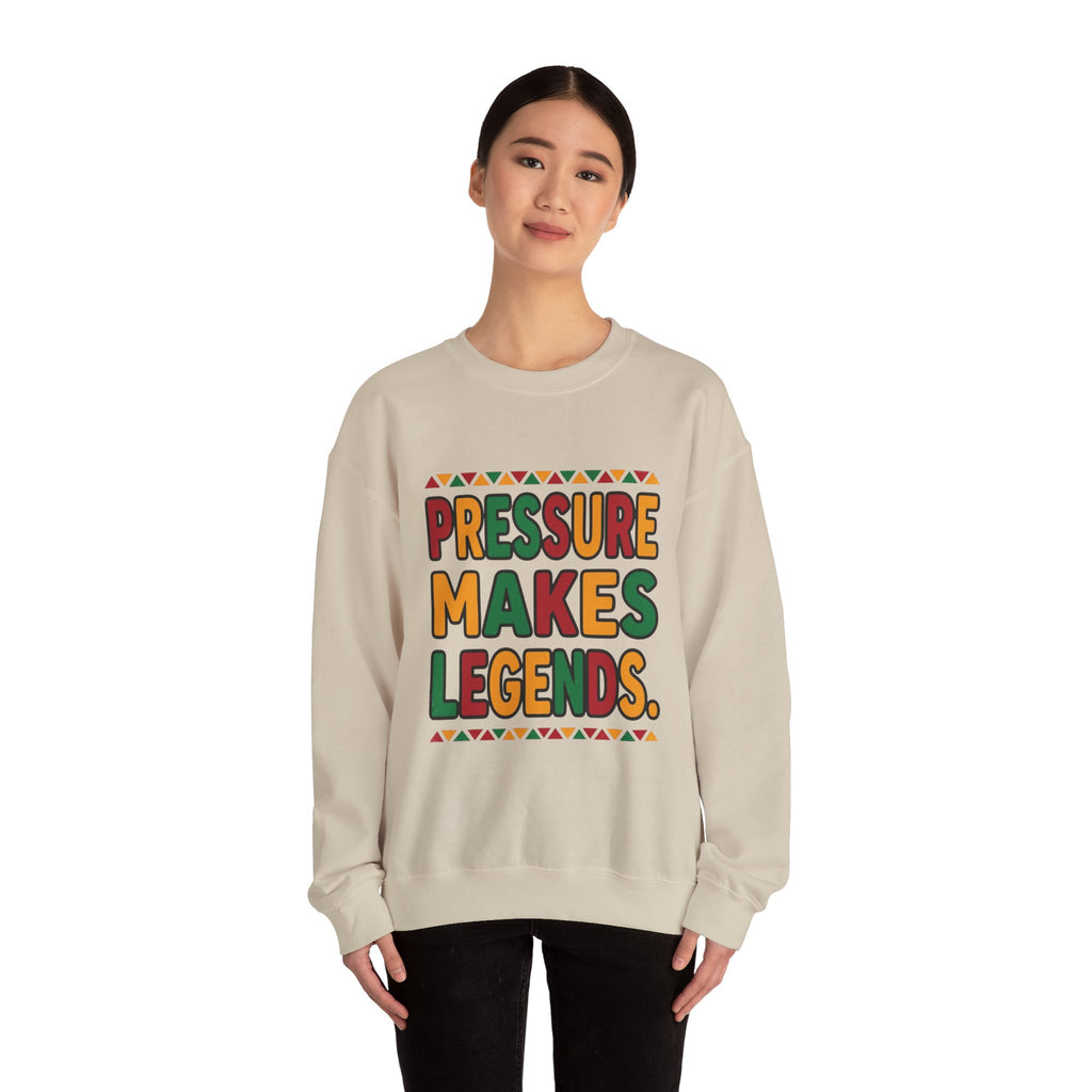 Pressure Makes Legends Sweatshirt | Juneteenth, Pan-African Colors