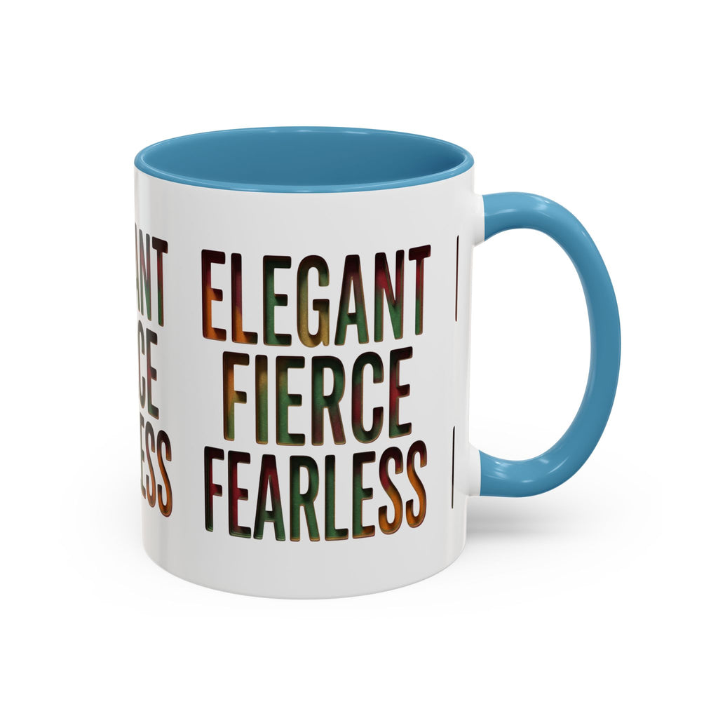 Elegant Fierce Fearless Coffee Mug — Inspirational Accent Mug (11/15oz)