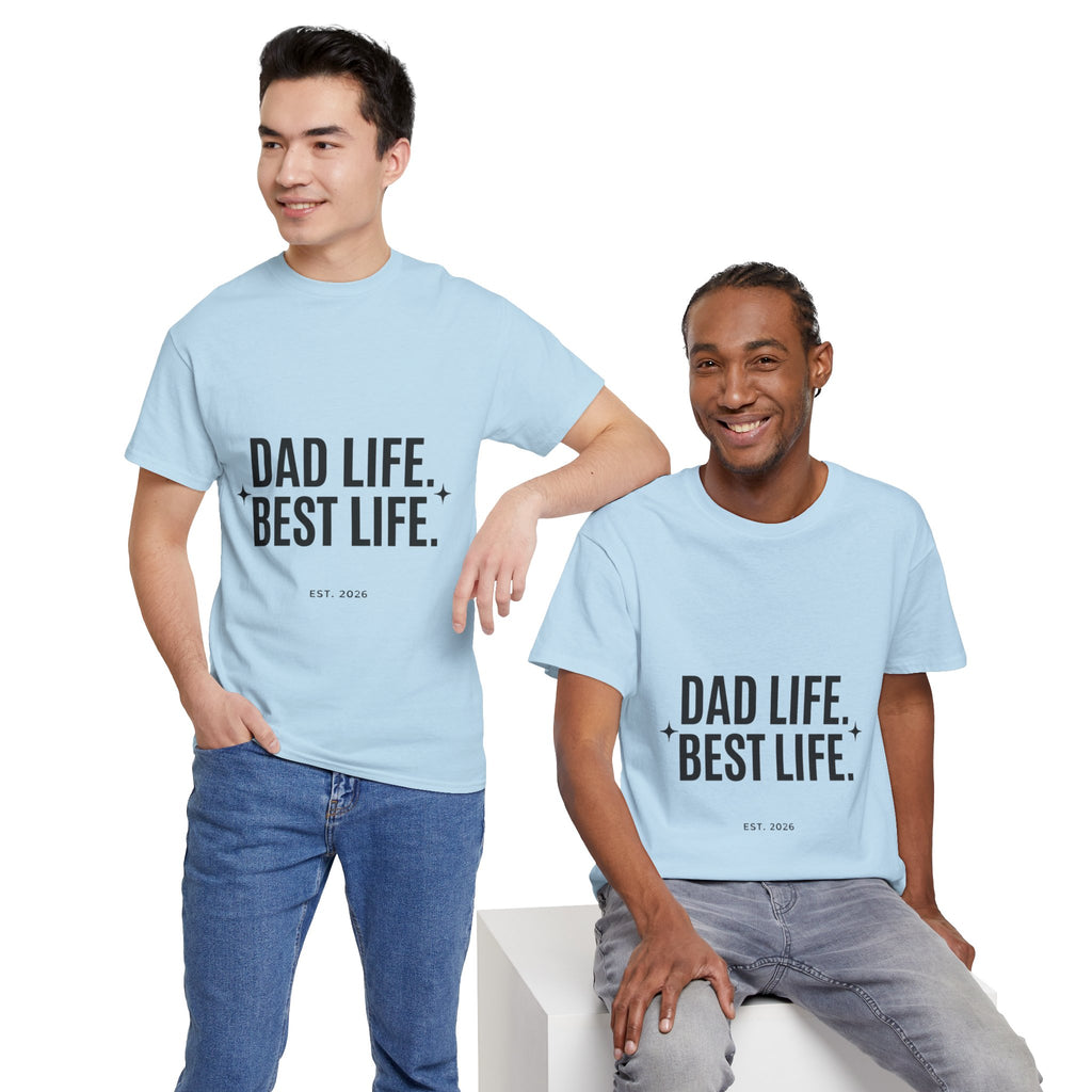 Dad Life Best Life T-Shirt