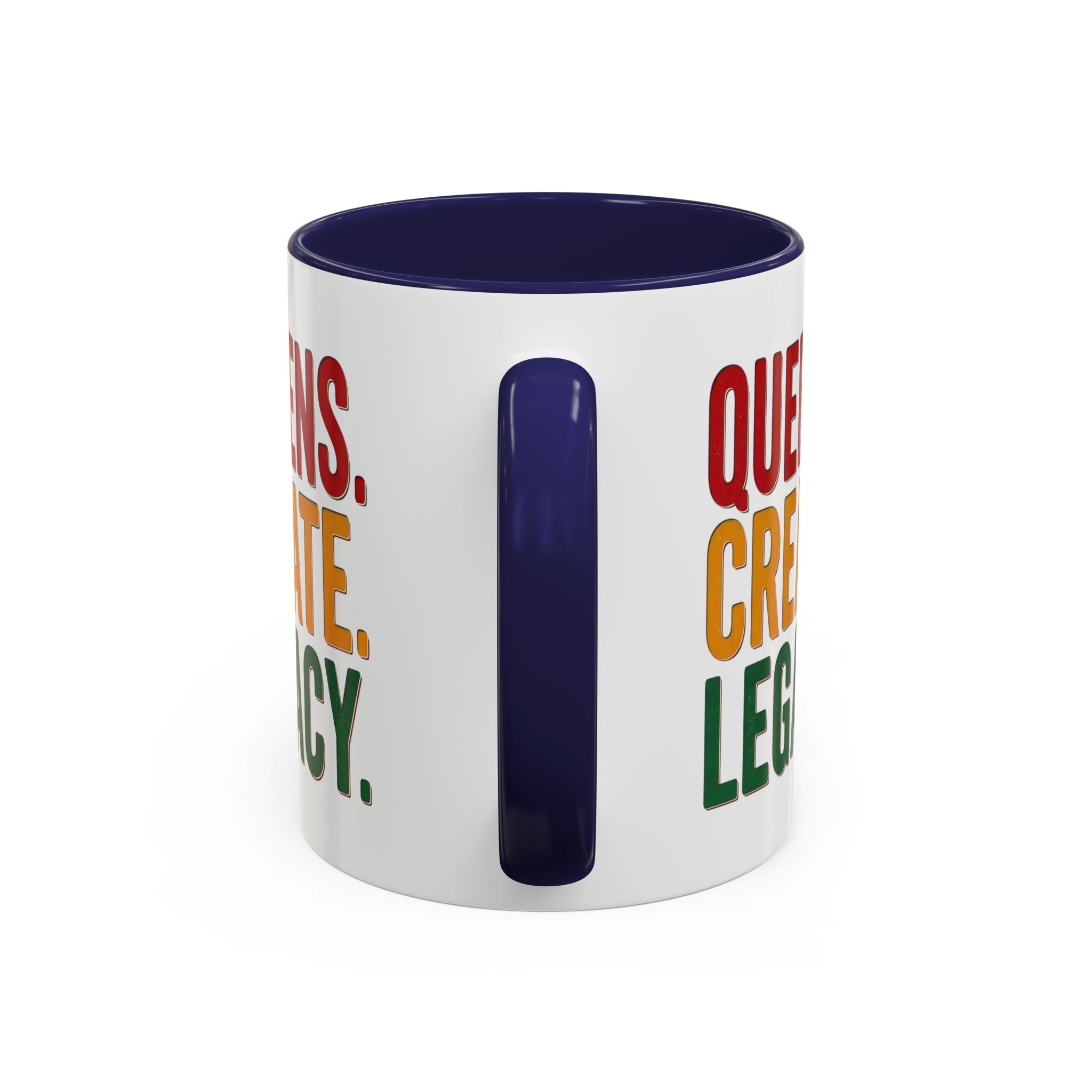 Accent Coffee Mug - Queens Create Legacy Inspirational Coffee Mug (11/15oz)
