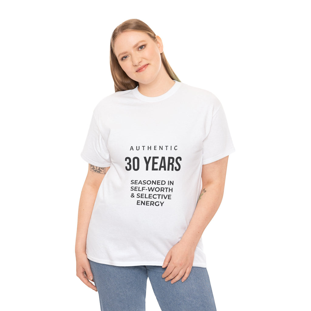 30YRS Seasoned in Self-Worth Tee — Selective Energy Graphic T-Shirt