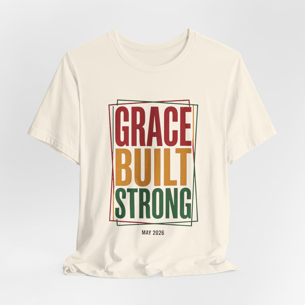 Grace Built Strong T-Shirt | Juneteenth Pan-African 1865 Freedom Typography