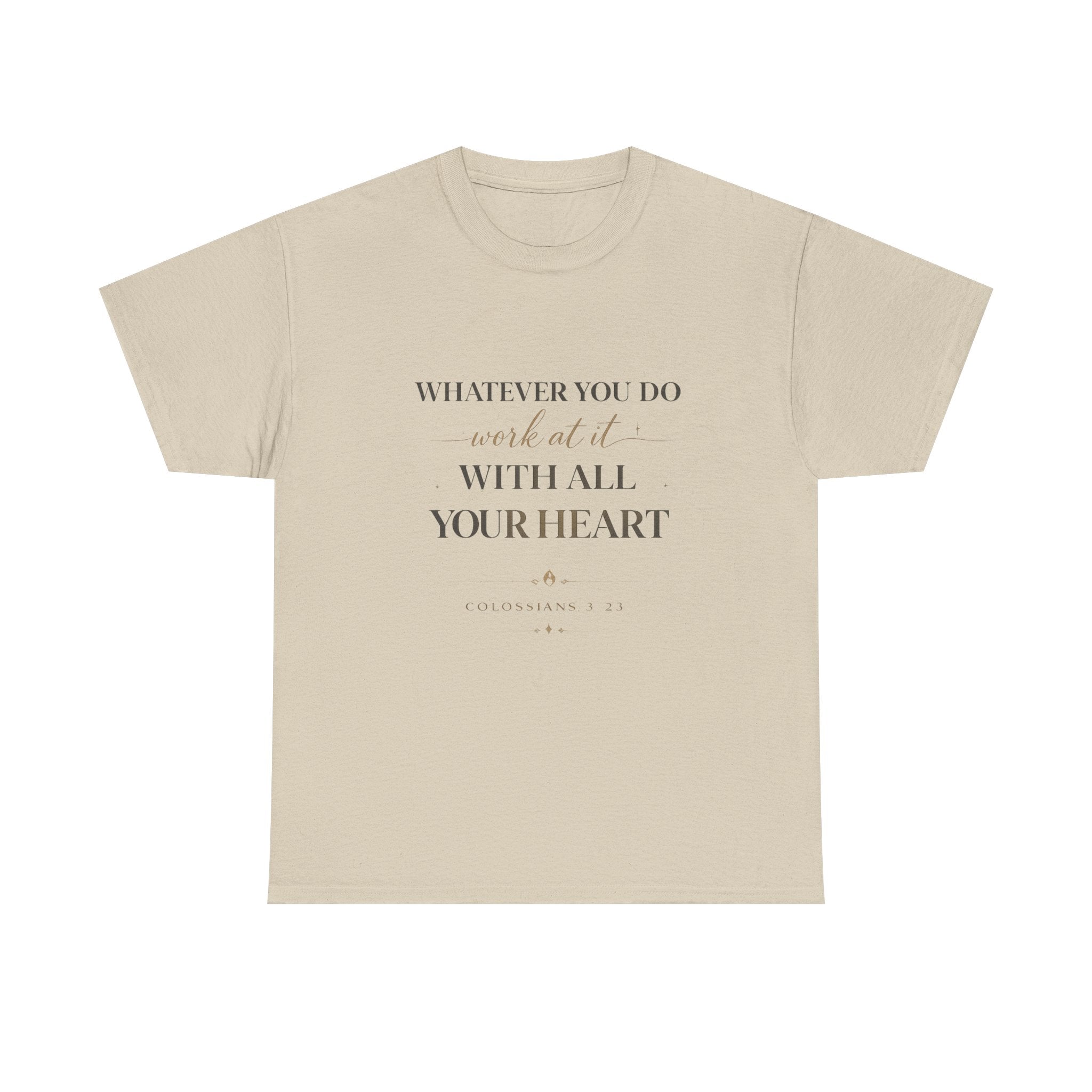 Entrepreneur Bible Quote Tee — "Work at it with All Your Heart"