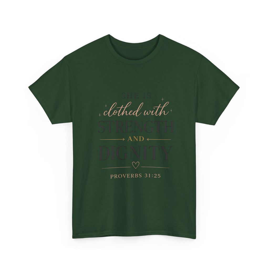 She Is Clothed With Strength and Dignity T-Shirt