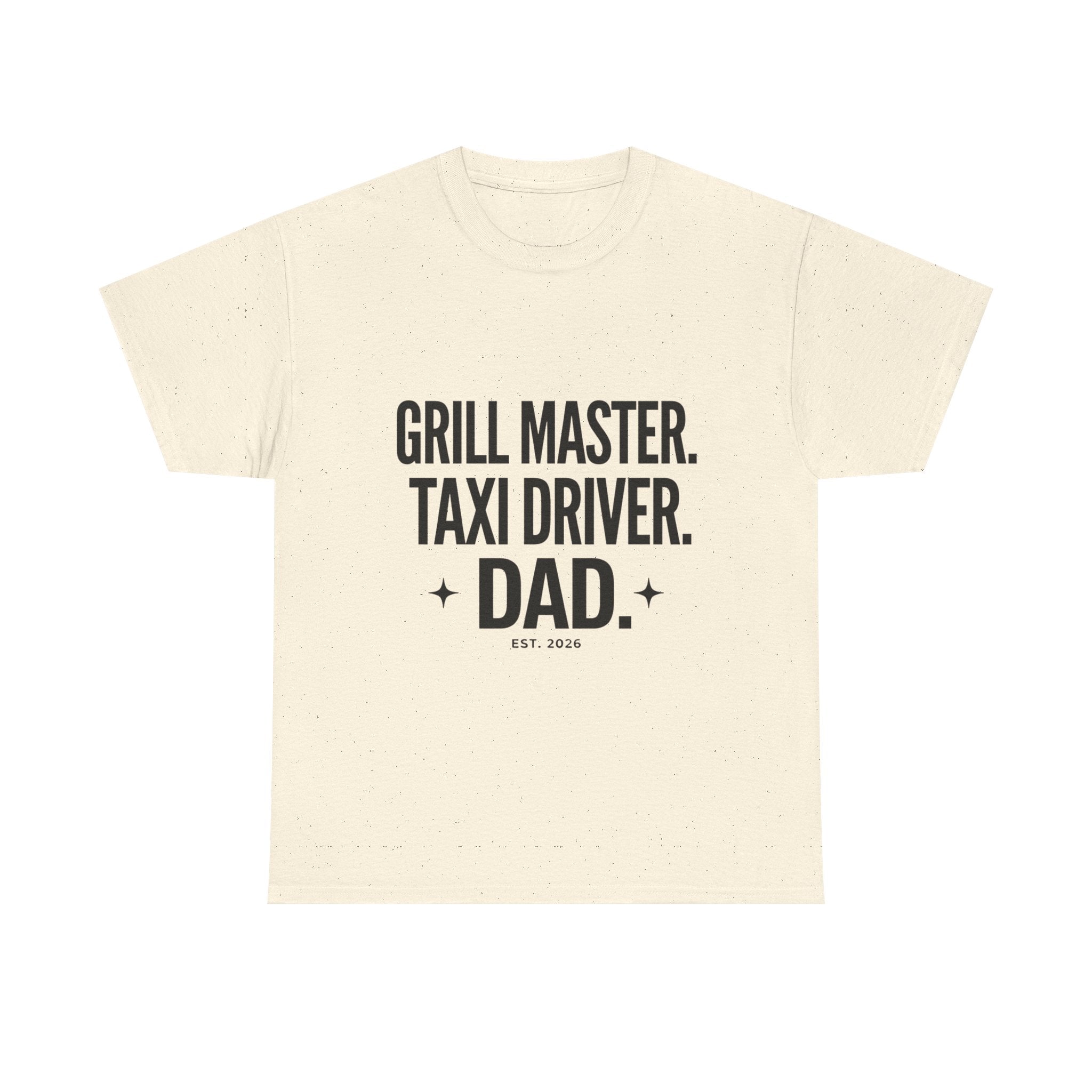 Dad T‑Shirt - "Grill Master. Taxi Driver. Dad." Funny Father’s Day Tee
