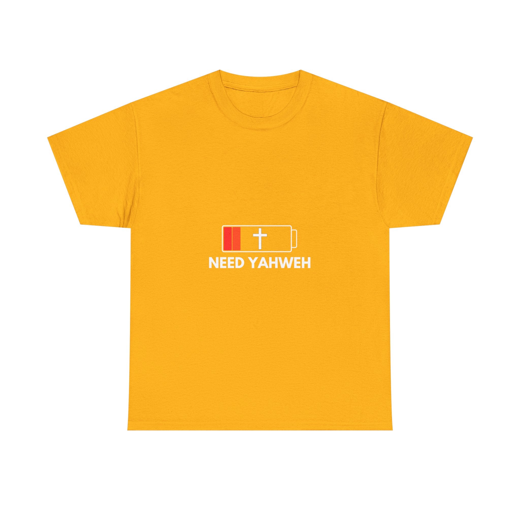 Christian T-Shirt - Low Battery Cross Design "Need Yahweh" Faith Tee