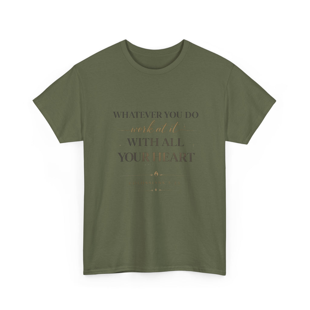 Entrepreneur Bible Quote Tee — "Work at it with All Your Heart"