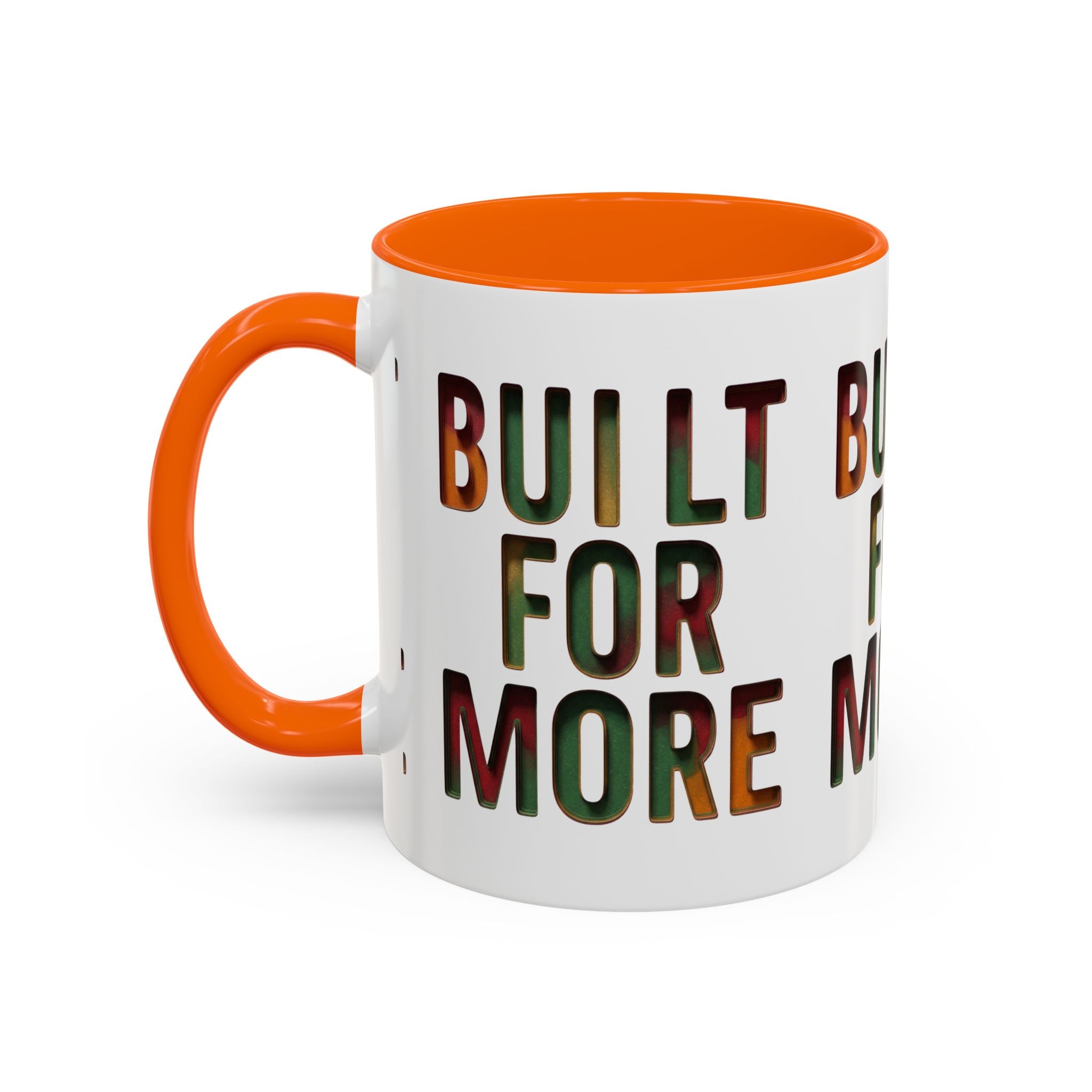 Coffee Mug — "Built for More" Motivational Accent Mug (11/15oz)