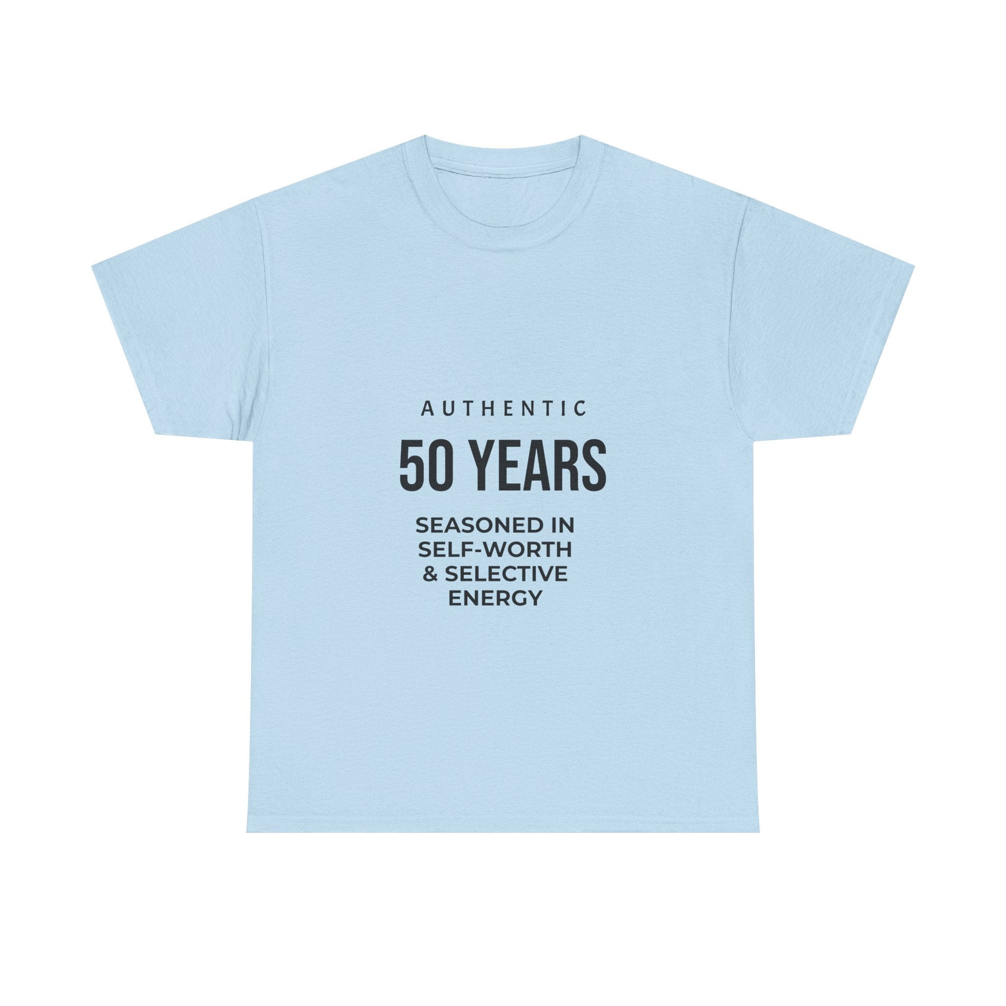 50 Years Seasoned In Self-Worth Tee — Selective Energy Birthday Shirt