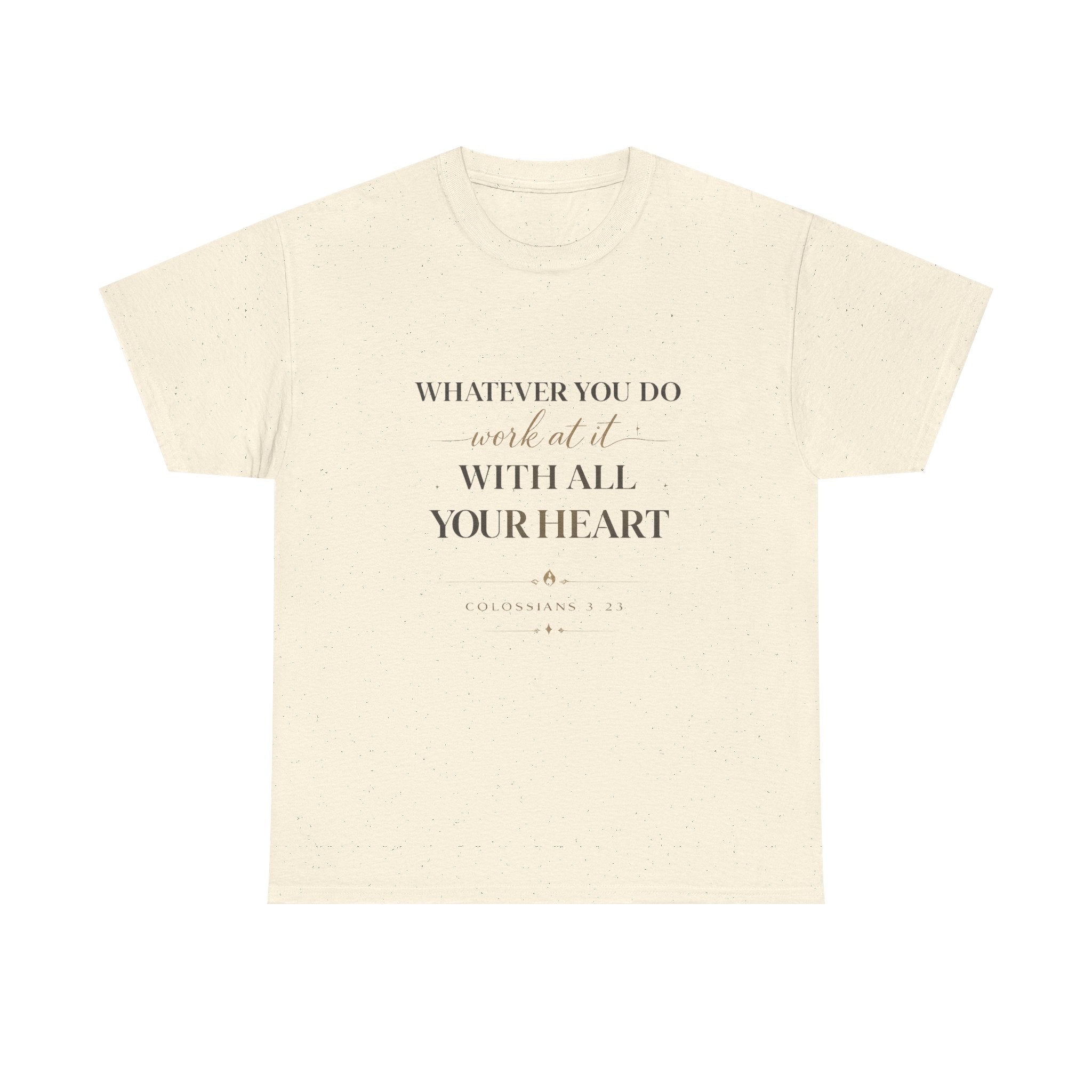 Entrepreneur Bible Quote Tee — "Work at it with All Your Heart"
