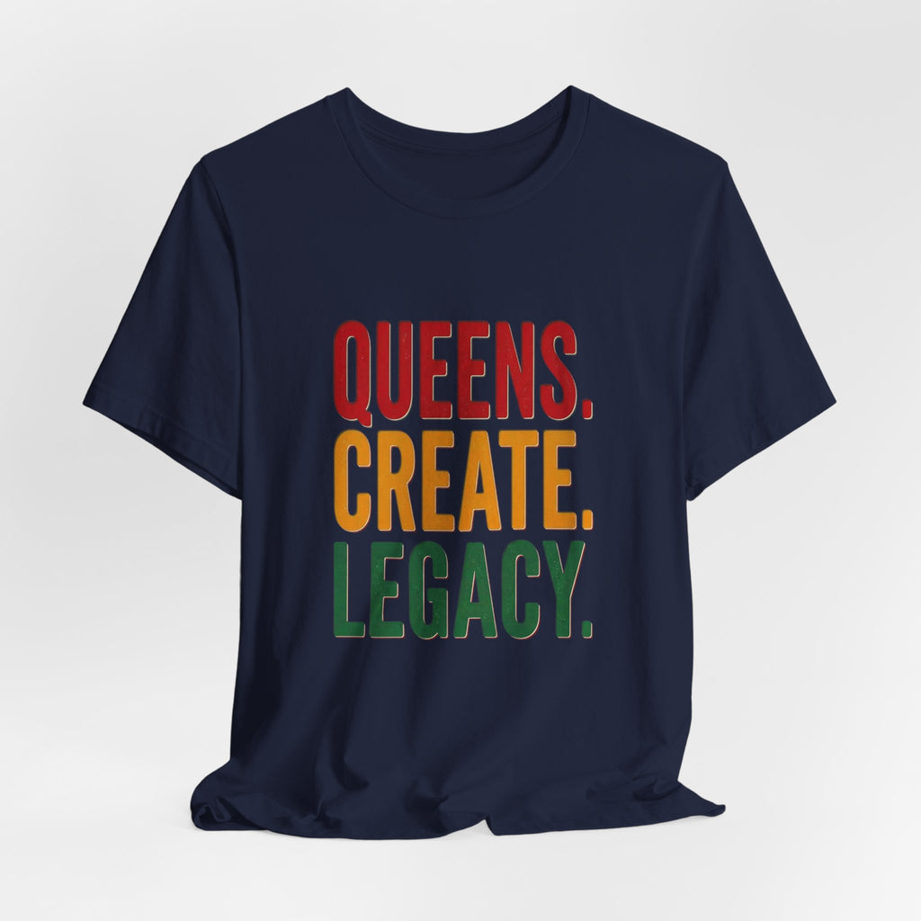 Queens Create Legacy T-Shirt | Juneteenth Pan-African 1865 Freedom Pride