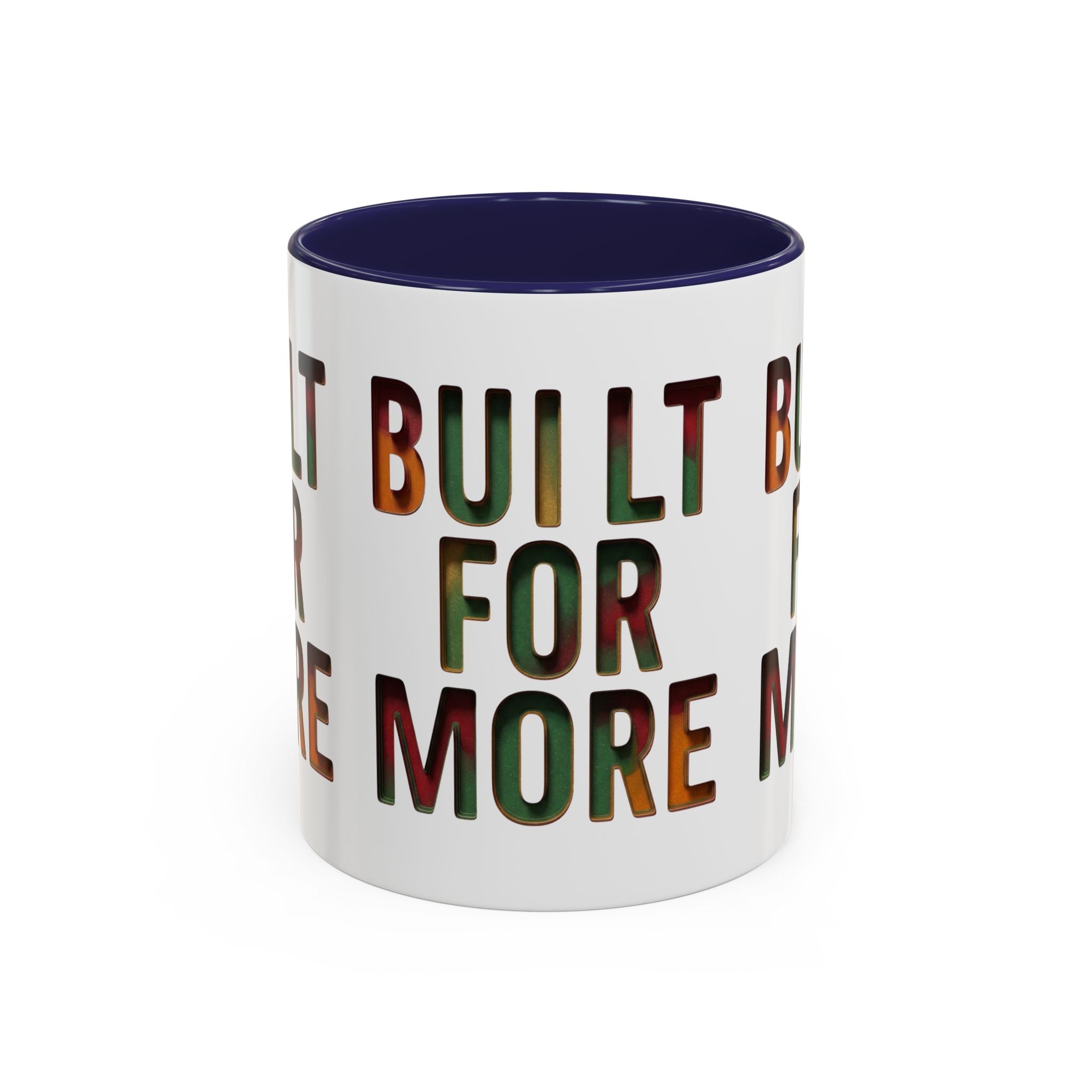 Coffee Mug — "Built for More" Motivational Accent Mug (11/15oz)