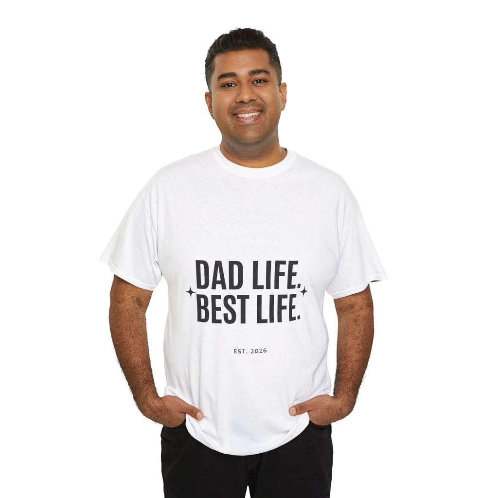 Dad Life Best Life T-Shirt