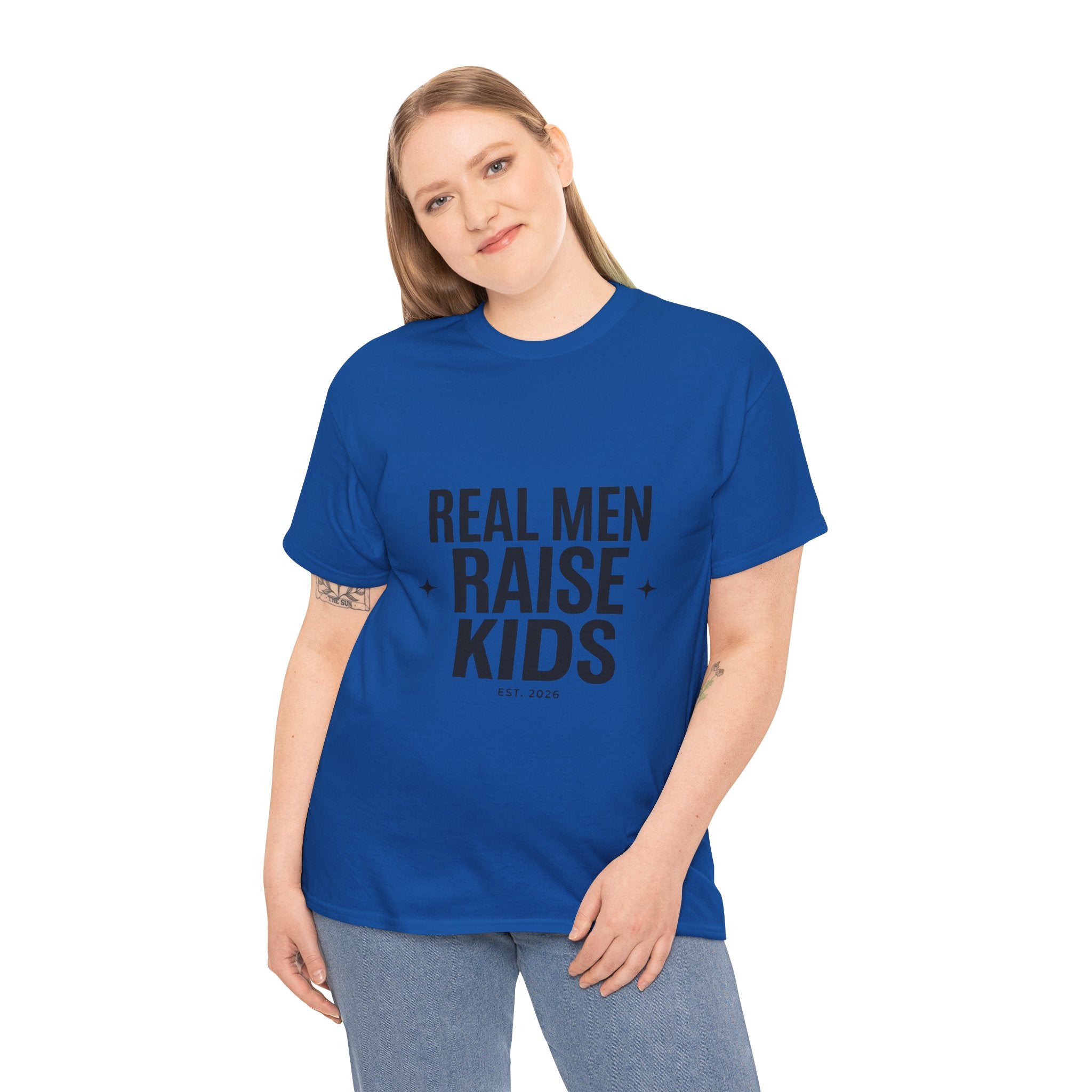 Real Men Raise Kids T-Shirt — Fatherhood Dad Pride Tee