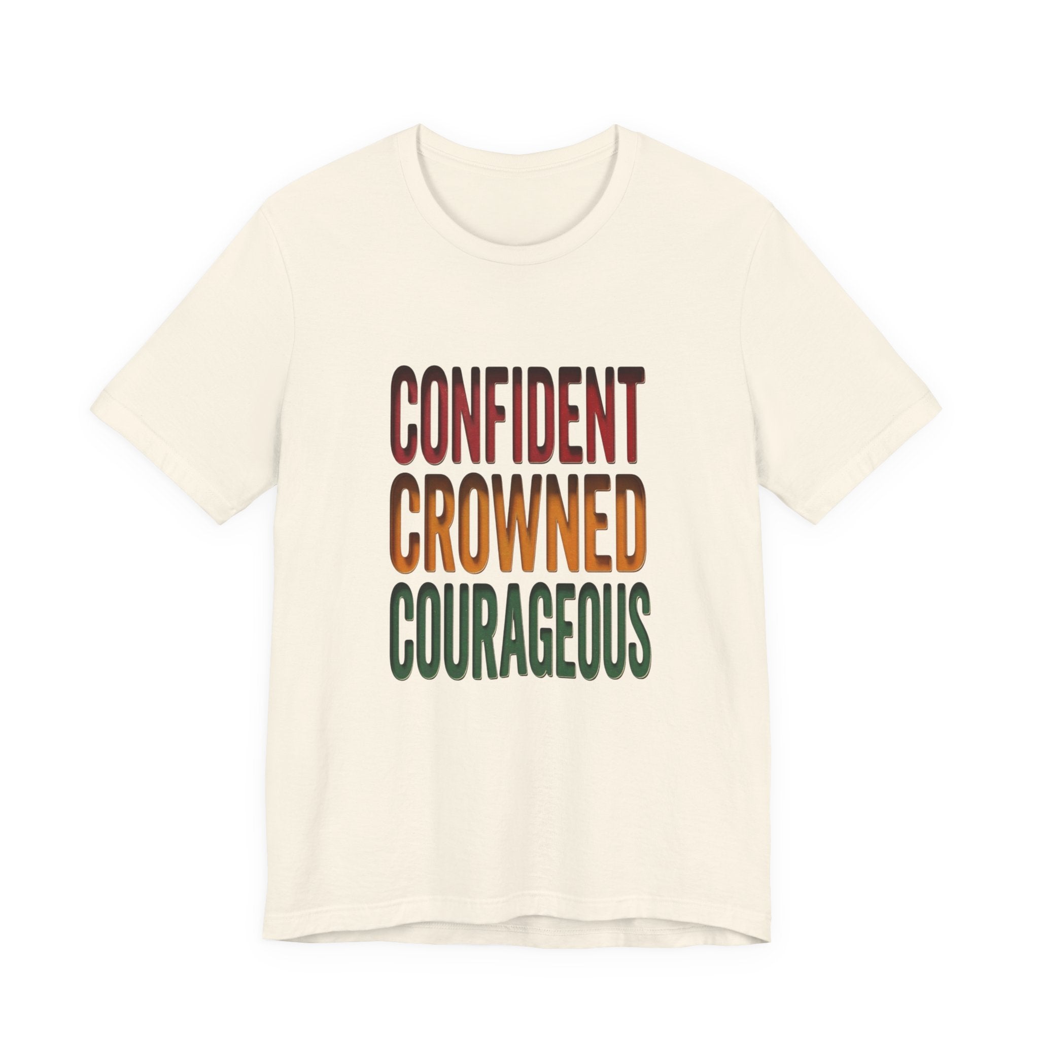 Confident Crowned Courageous T-Shirt | Juneteenth Pan-African 1865 Freedom Tee
