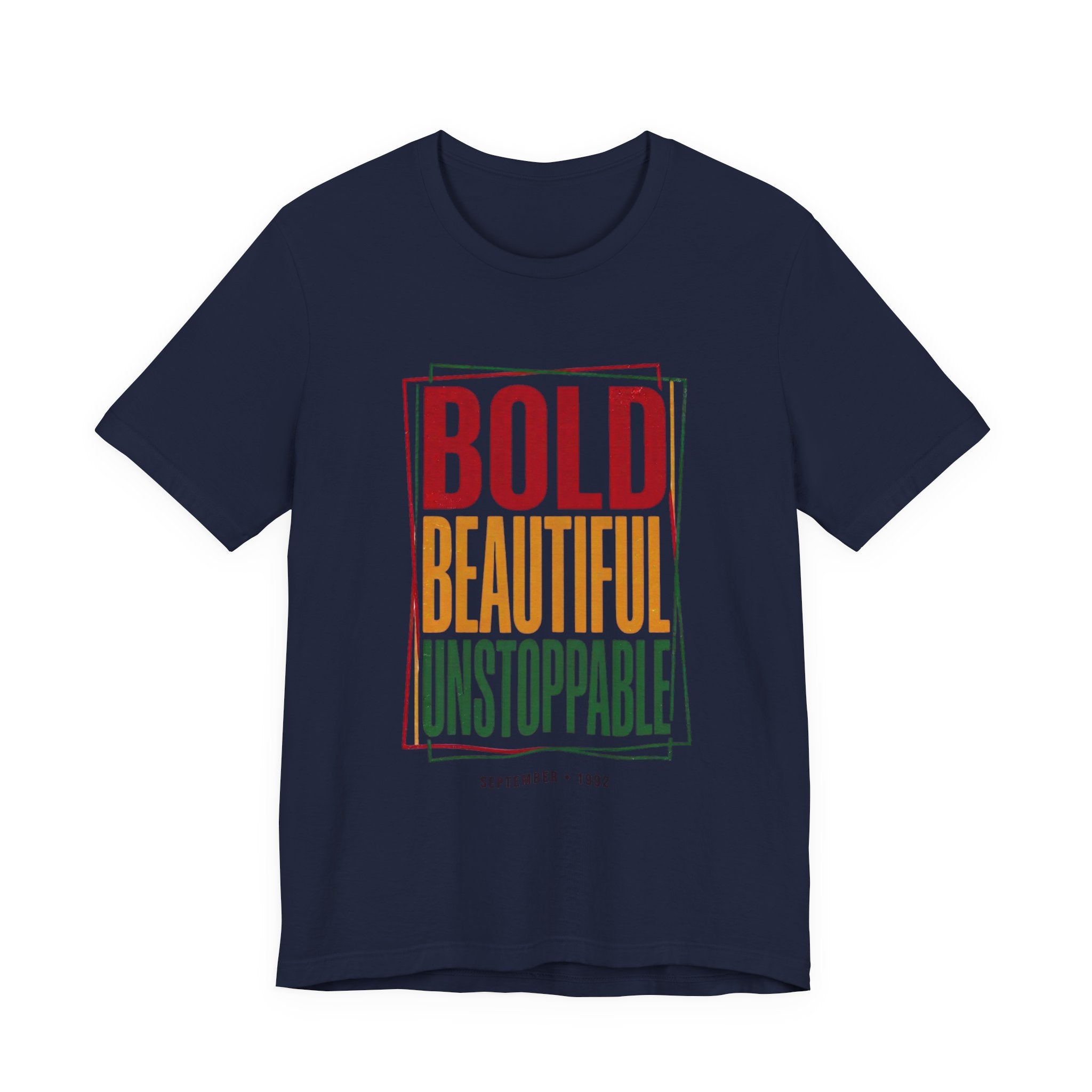 Bold Beautiful Unstoppable T-Shirt | Juneteenth Pan-African 1865 Freedom Tee