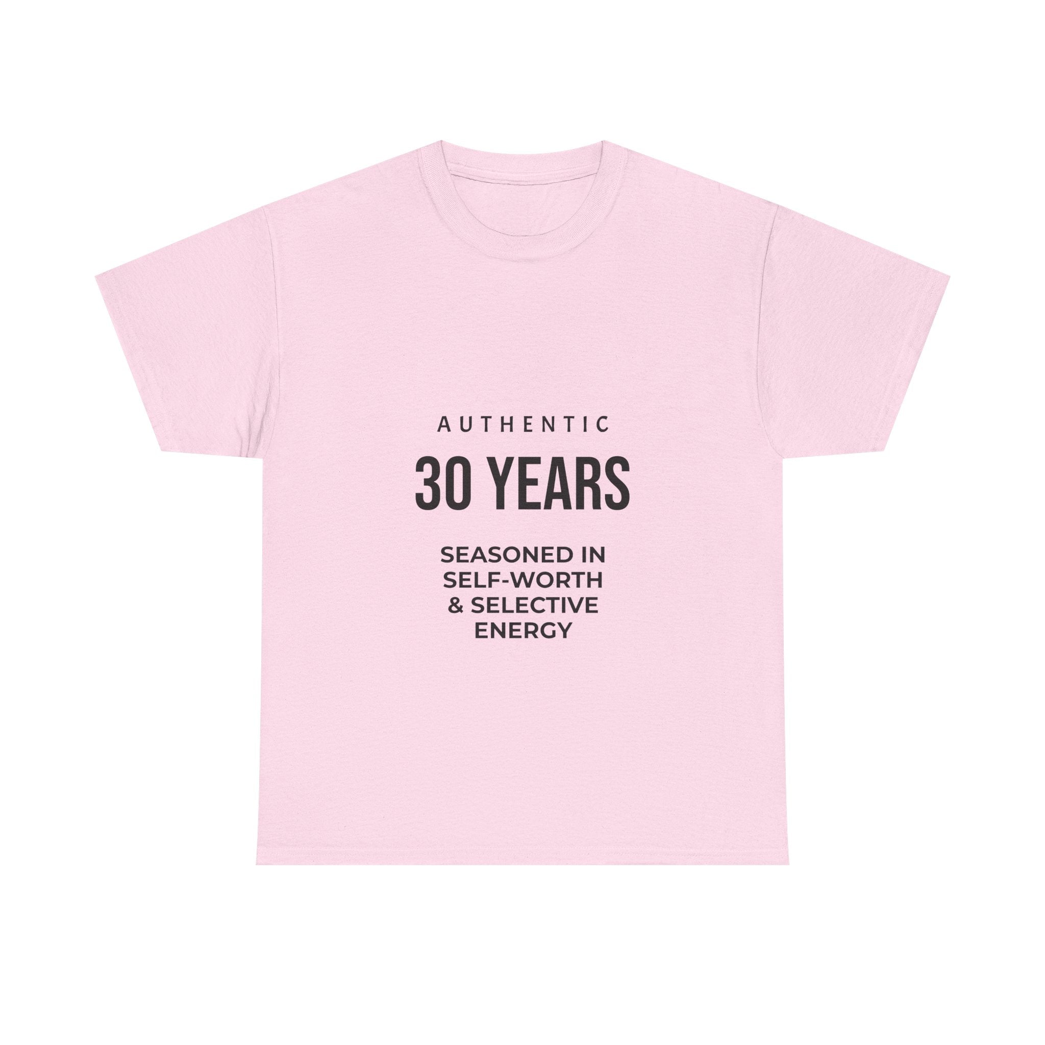 30YRS Seasoned in Self-Worth Tee — Selective Energy Graphic T-Shirt