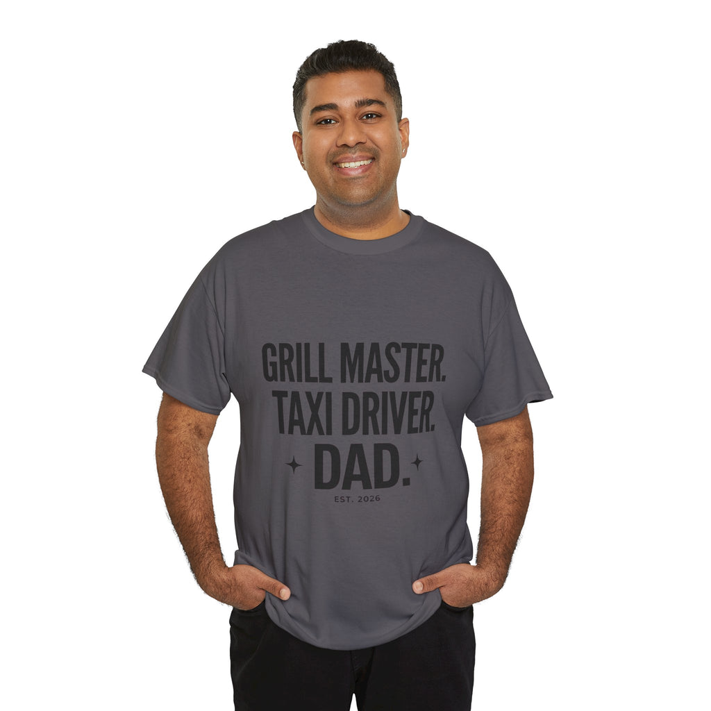 Dad T‑Shirt - "Grill Master. Taxi Driver. Dad." Funny Father’s Day Tee