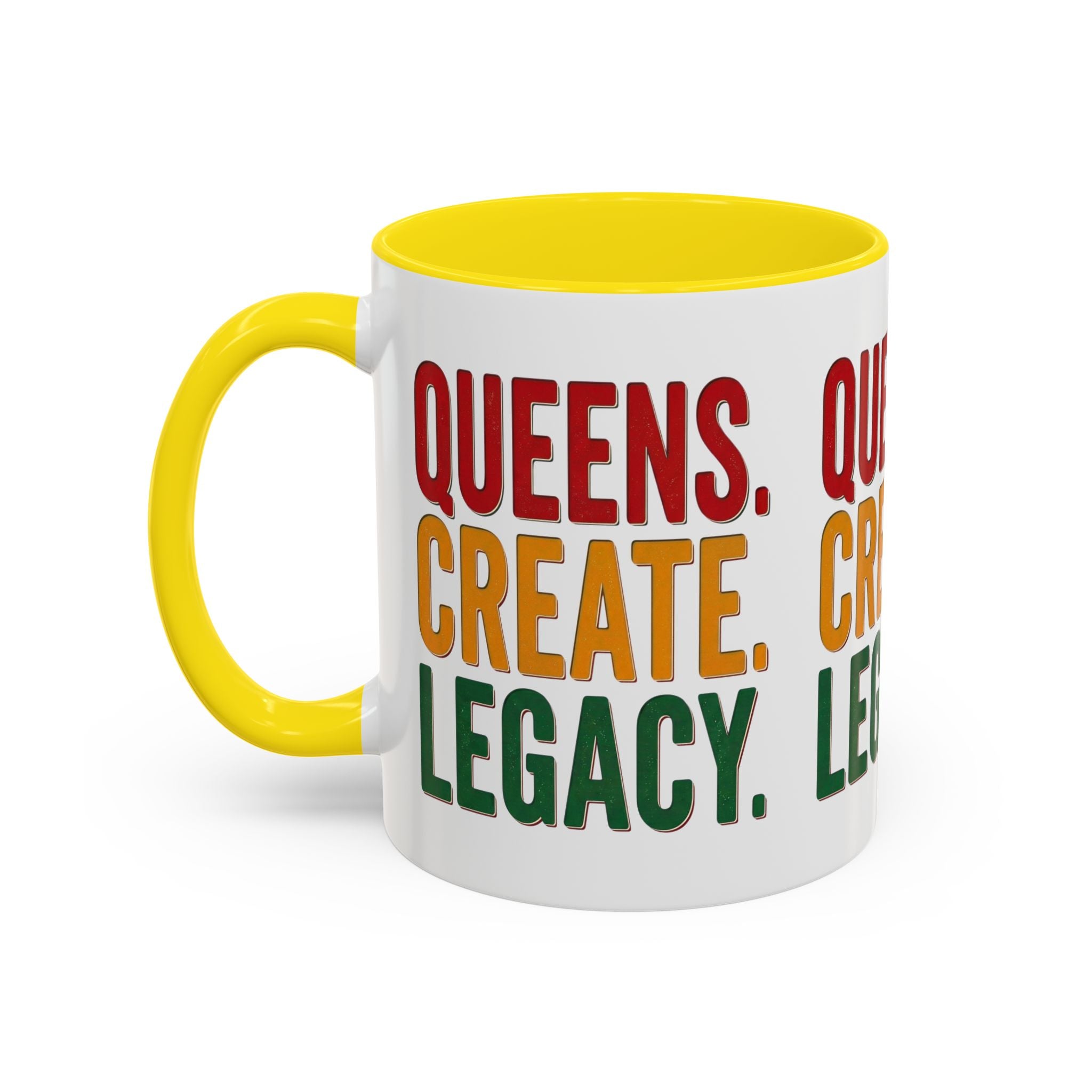 Accent Coffee Mug - Queens Create Legacy Inspirational Coffee Mug (11/15oz)