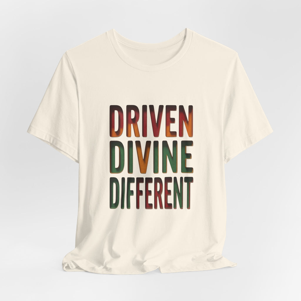 Driven Divine Different T-Shirt | Juneteenth Pan-African Typography 1865