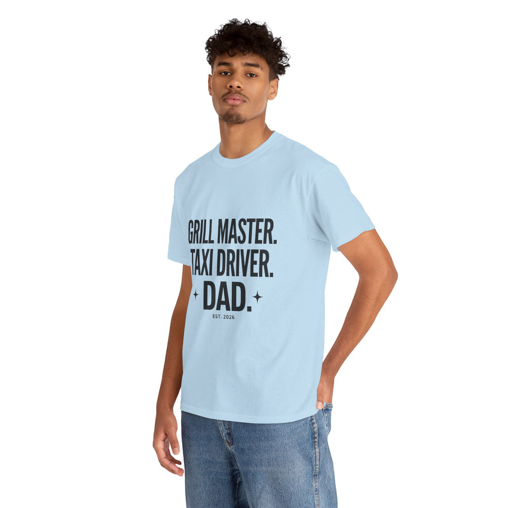 Dad T‑Shirt - "Grill Master. Taxi Driver. Dad." Funny Father’s Day Tee