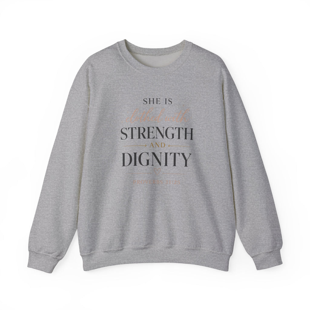 Crewneck Sweatshirt — "She Is Clothed with Strength and Dignity" Inspirational Christian Apparel