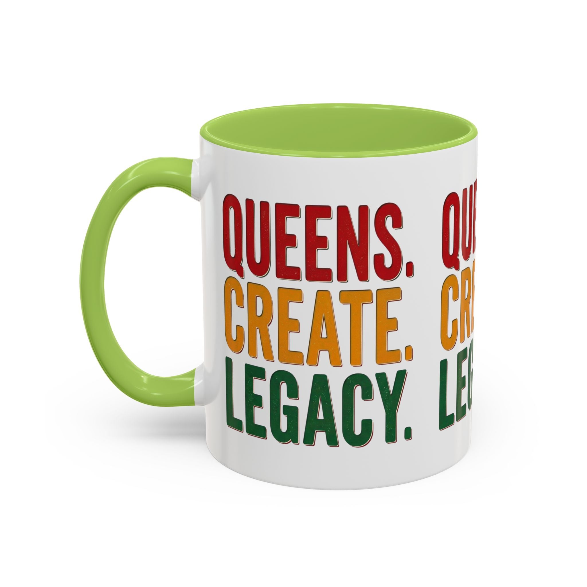 Accent Coffee Mug - Queens Create Legacy Inspirational Coffee Mug (11/15oz)