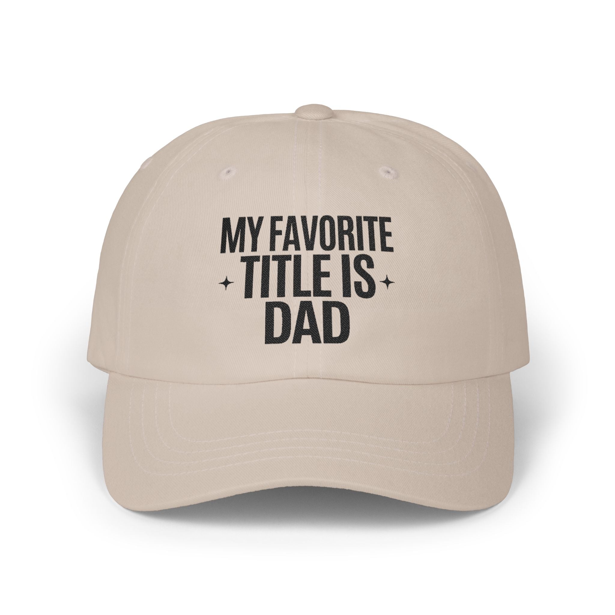 Dad Cap - "My Favorite Title Is Dad" Embroidered Baseball Hat