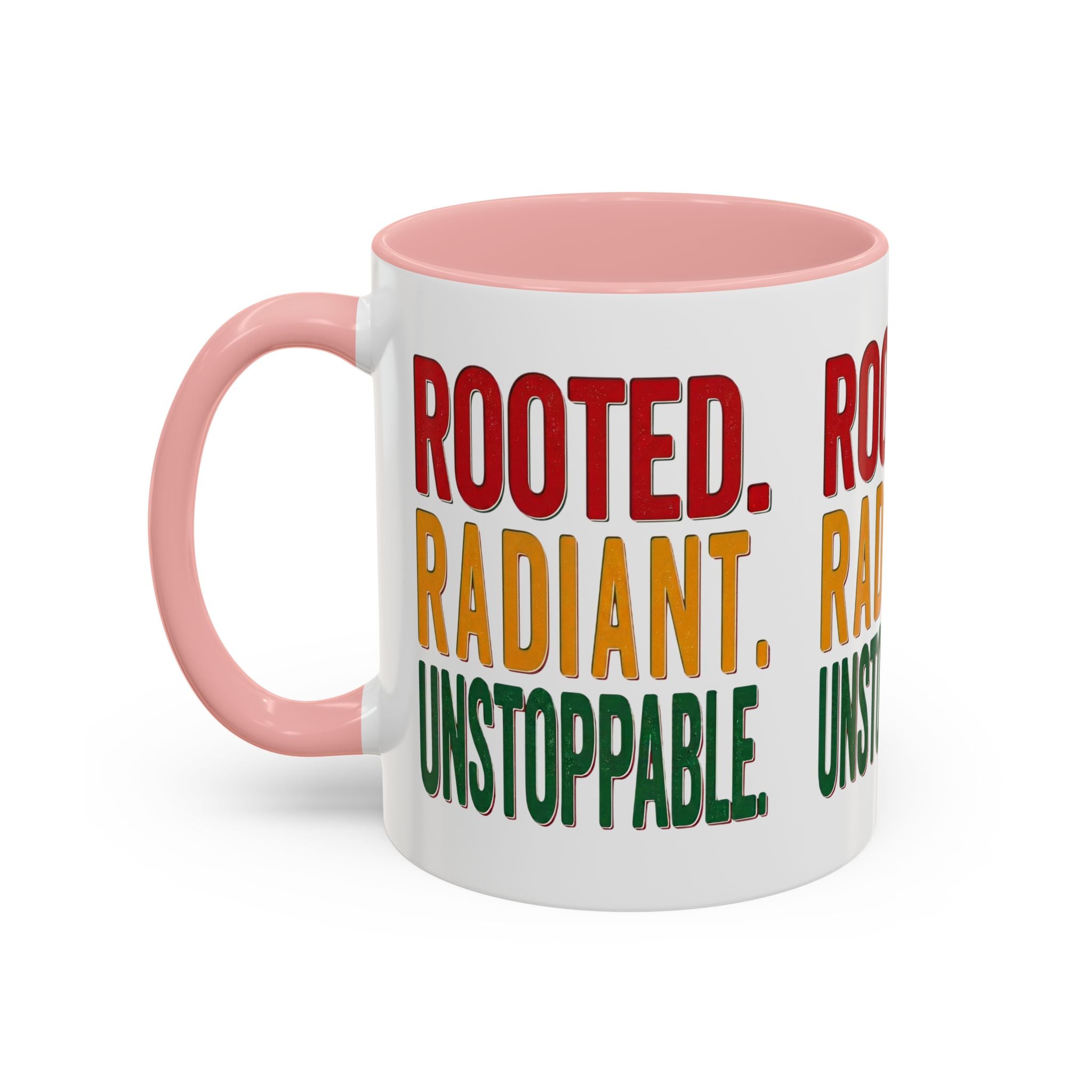 Rooted Radiant Unstoppable Accent Coffee Mug — Empowerment Message 11/15oz
