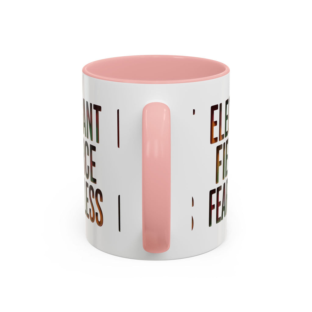 Elegant Fierce Fearless Coffee Mug — Inspirational Accent Mug (11/15oz)