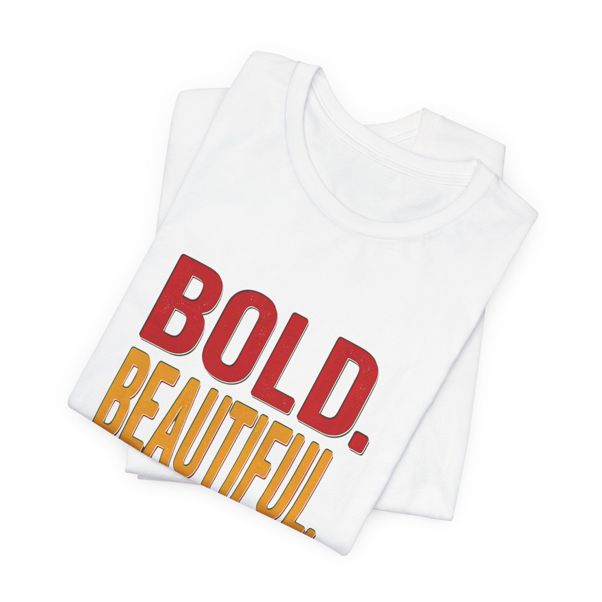 Bold Beautiful Unstoppable T-Shirt | Juneteenth Pan-African Freedom Tee