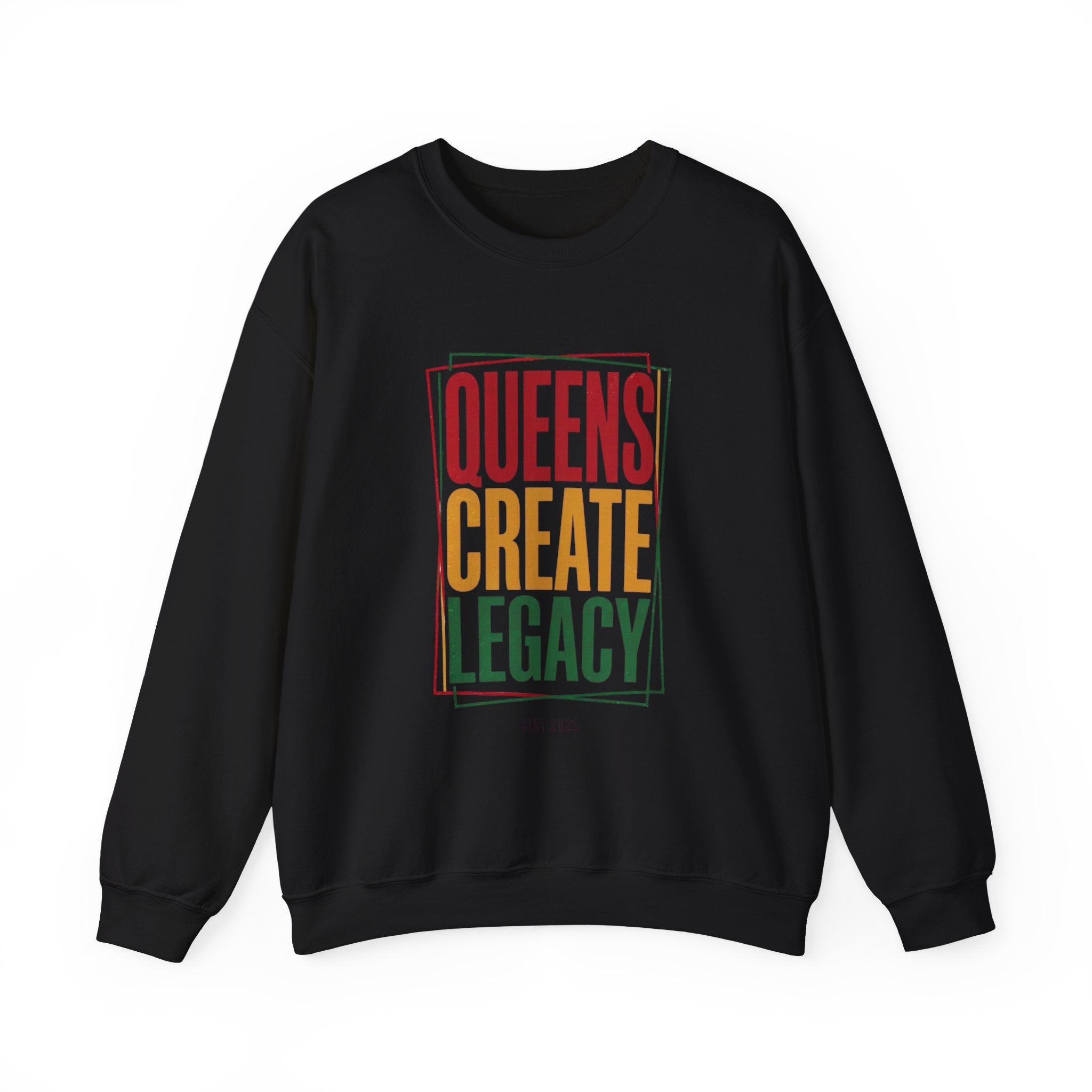 Queens Create Legacy Sweatshirt | Juneteenth Pan-African Colors, Black Pride 1865