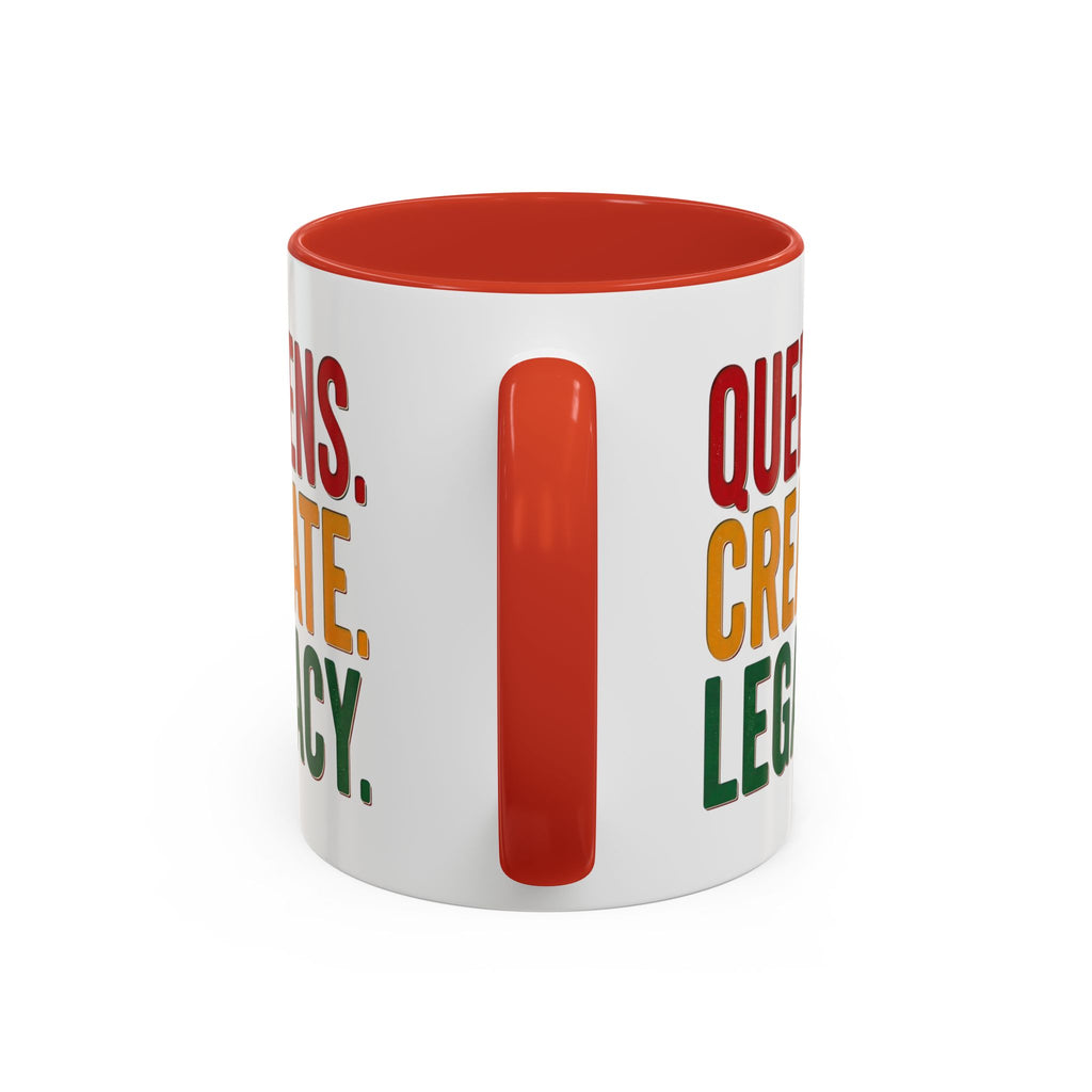 Accent Coffee Mug - Queens Create Legacy Inspirational Coffee Mug (11/15oz)