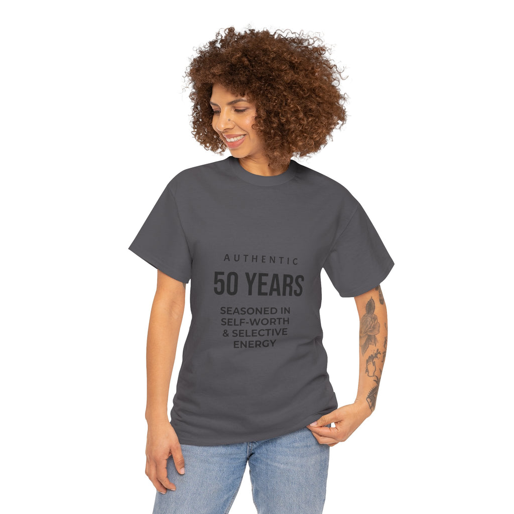 50 Years Seasoned In Self-Worth Tee — Selective Energy Birthday Shirt