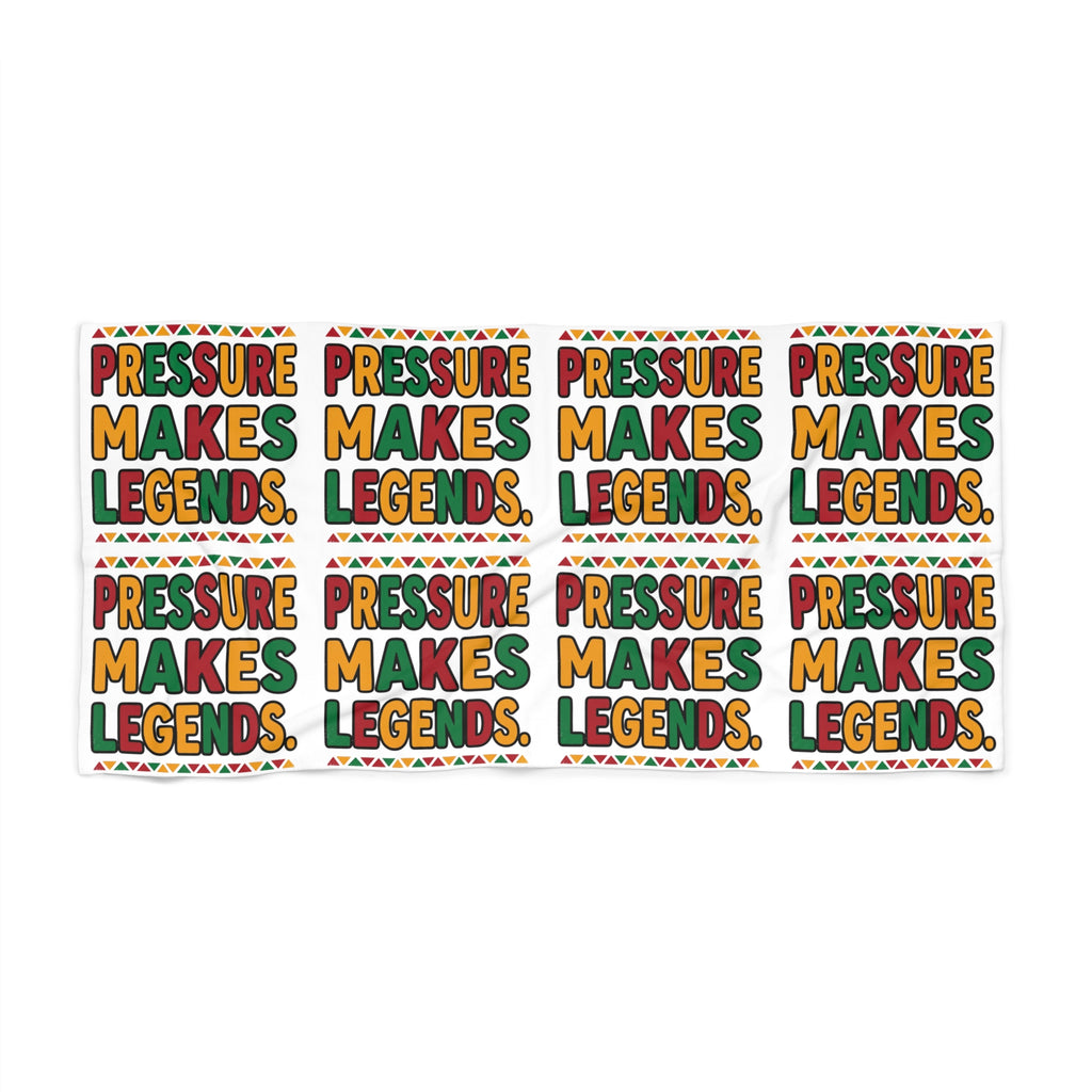 Pressure Makes Legends Beach Towel — Colorful Motivational Beach & Pool Towel