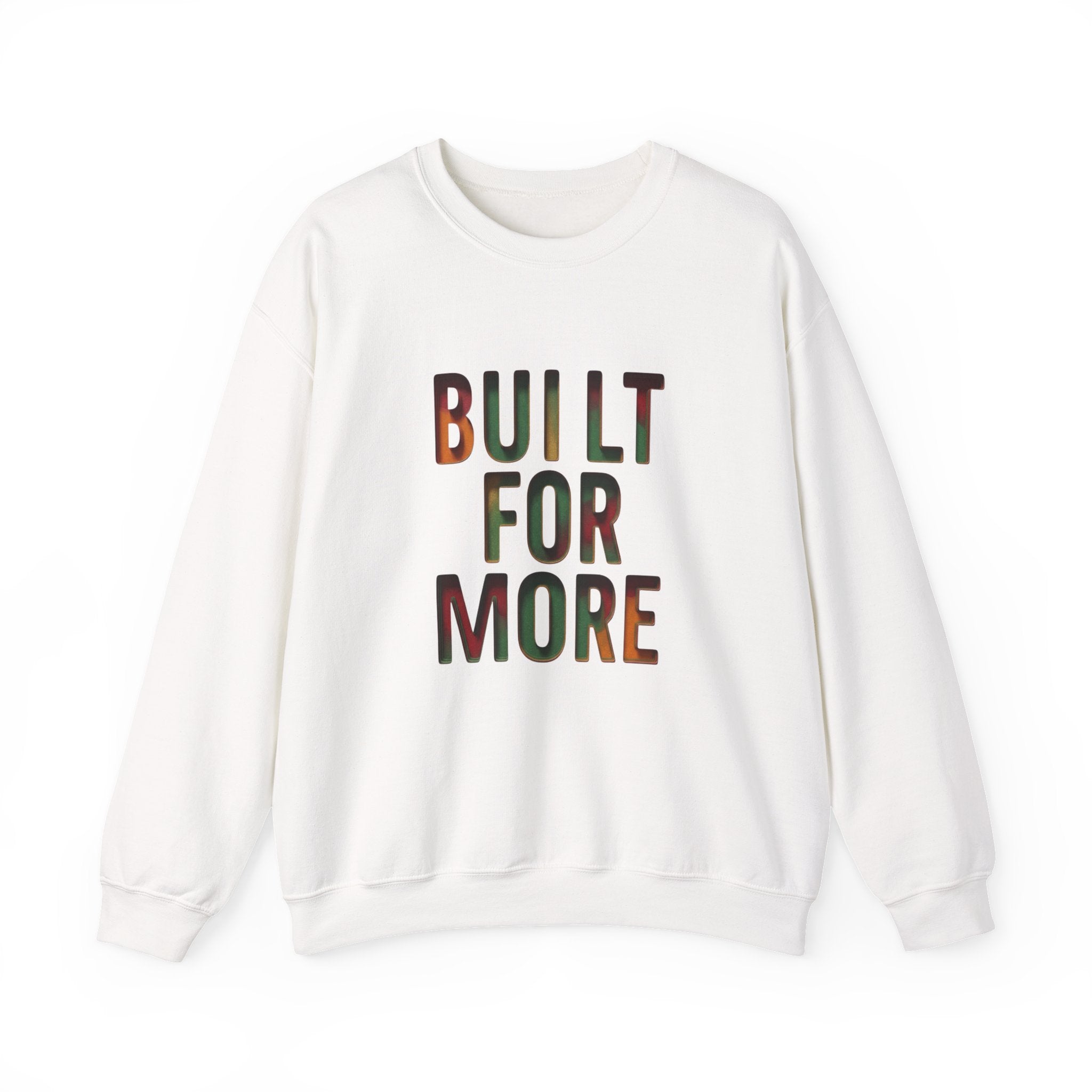 Built For More Sweatshirt | Juneteenth Pan-African Colors, Freedom Message