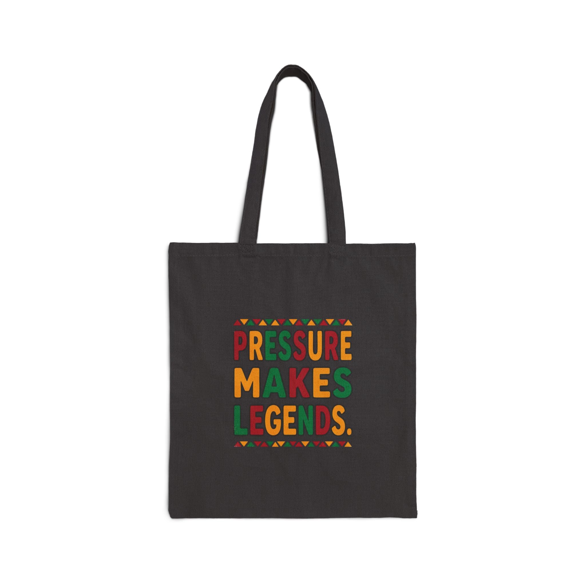 Pressure Makes Legends Tote | Juneteenth, Pan-African Colors
