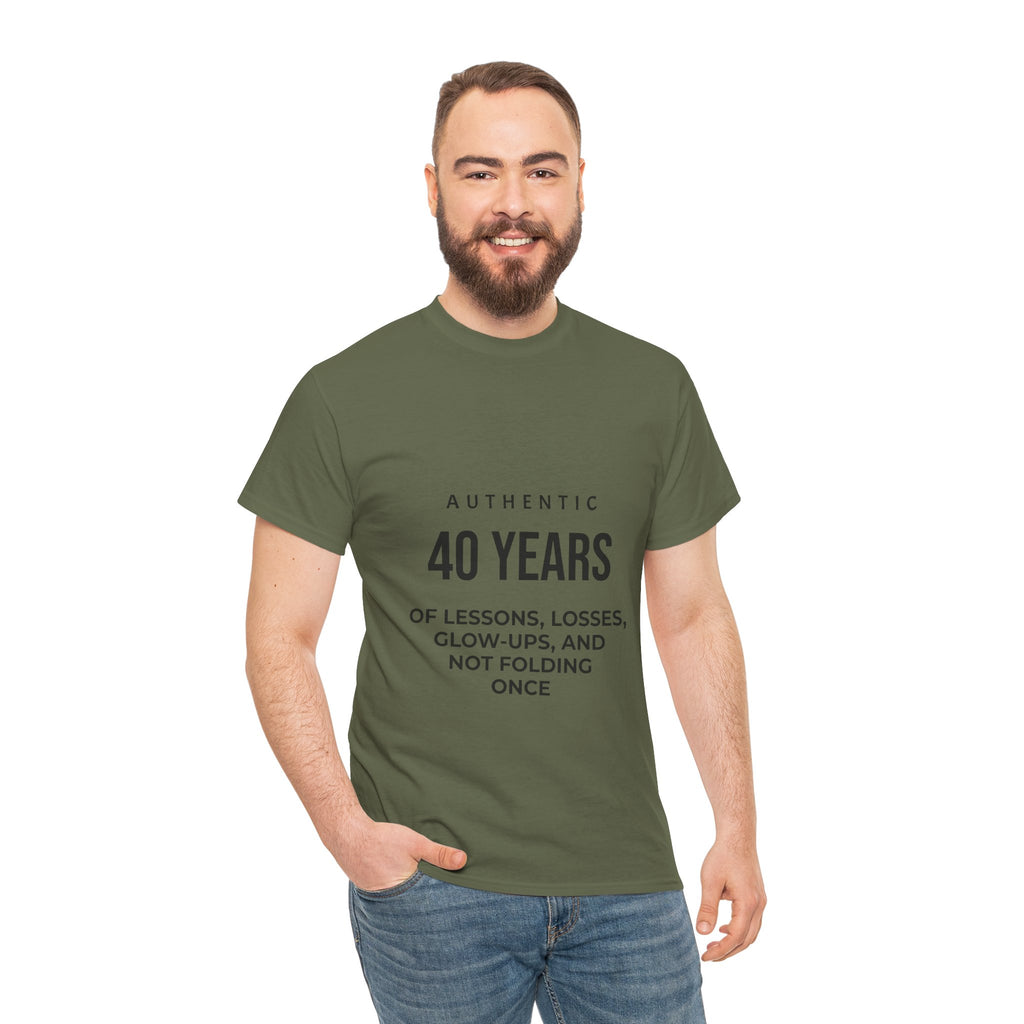 40 Years of Lessons Tee — "40 Years of Lessons, Losses, Glow-Ups, and Not Folding Once"
