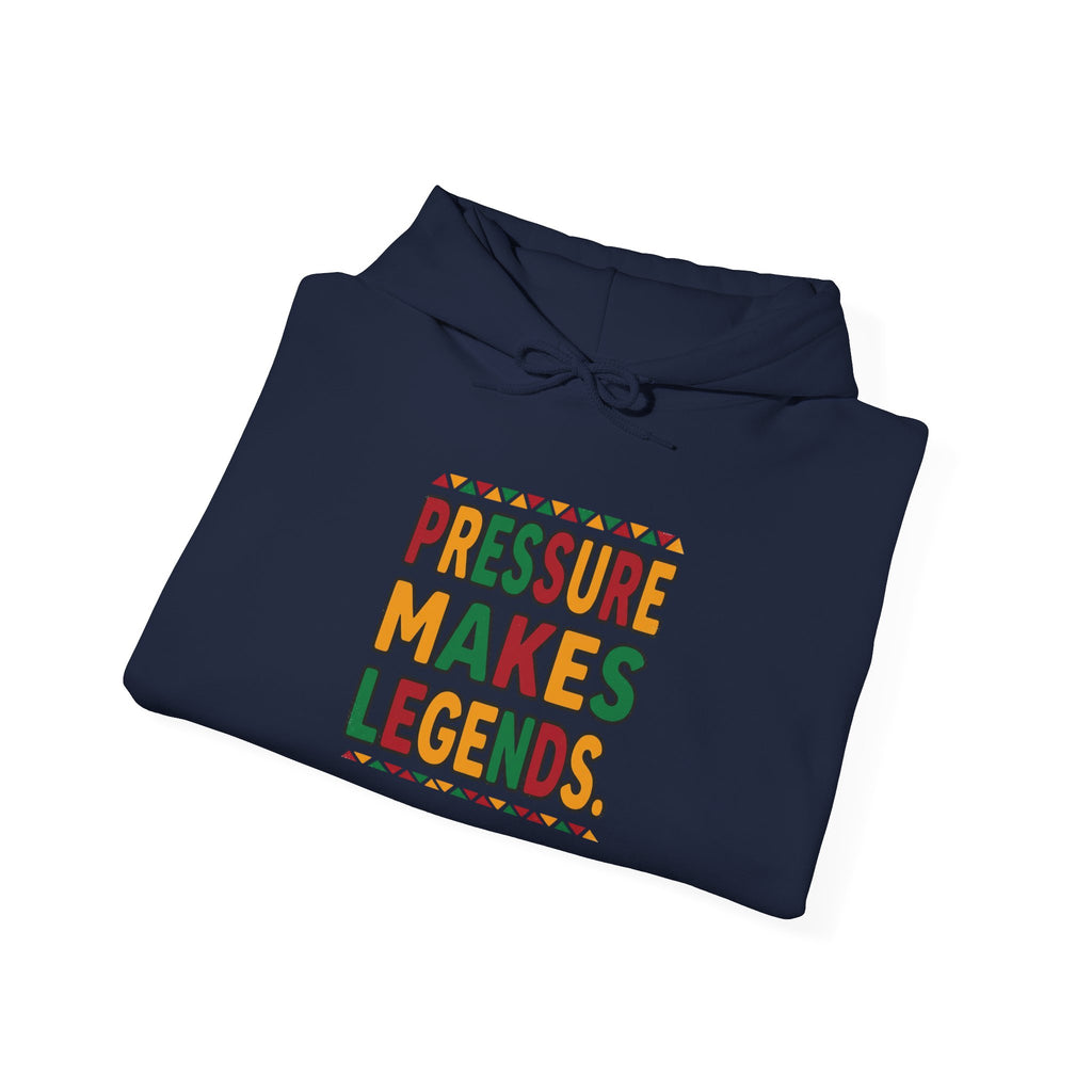 Pressure Makes Legends Hoodie | Juneteenth Pan-African Freedom Apparel