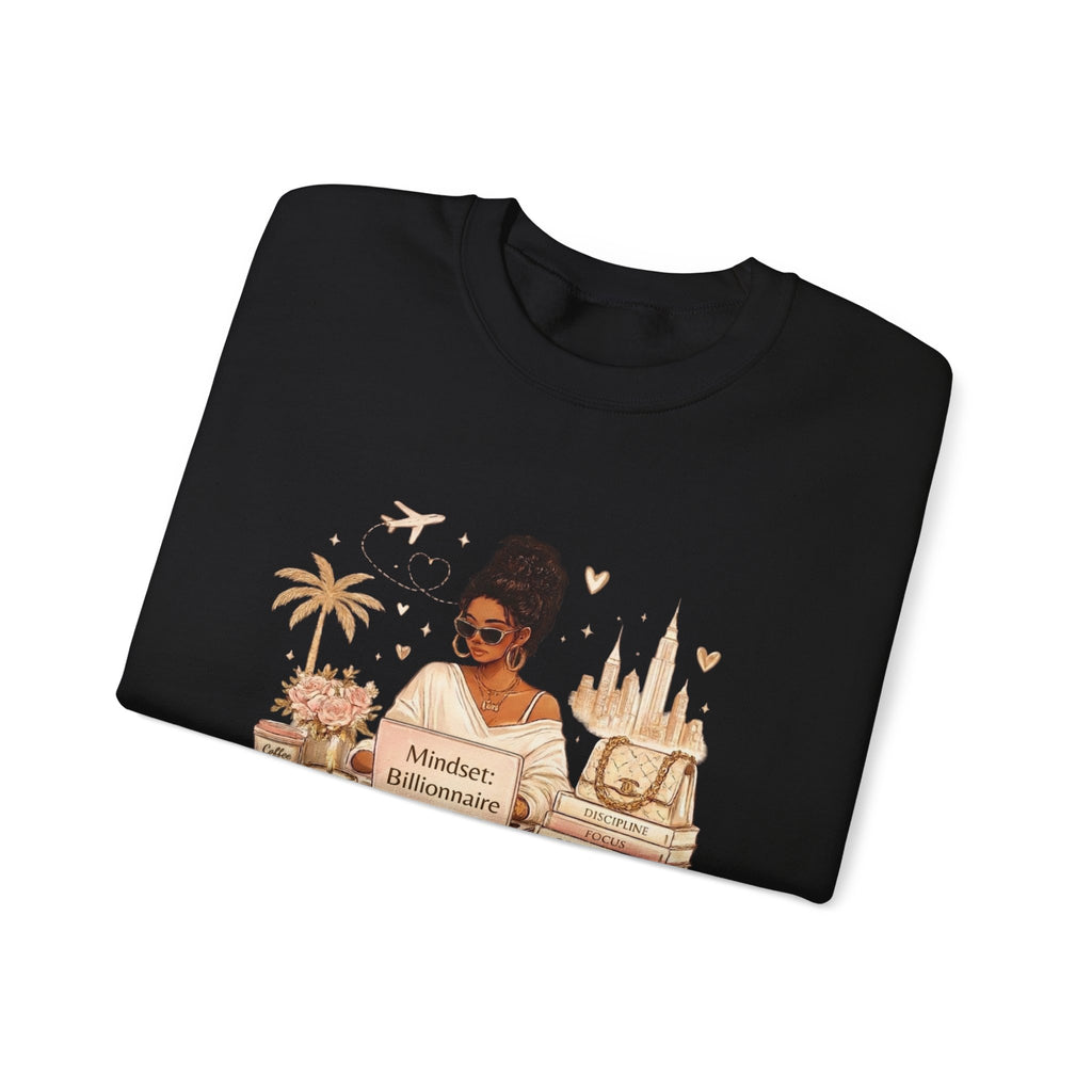 Mindset: Billionaire Sweatshirt — Luxe Travel & Ambition Crewneck