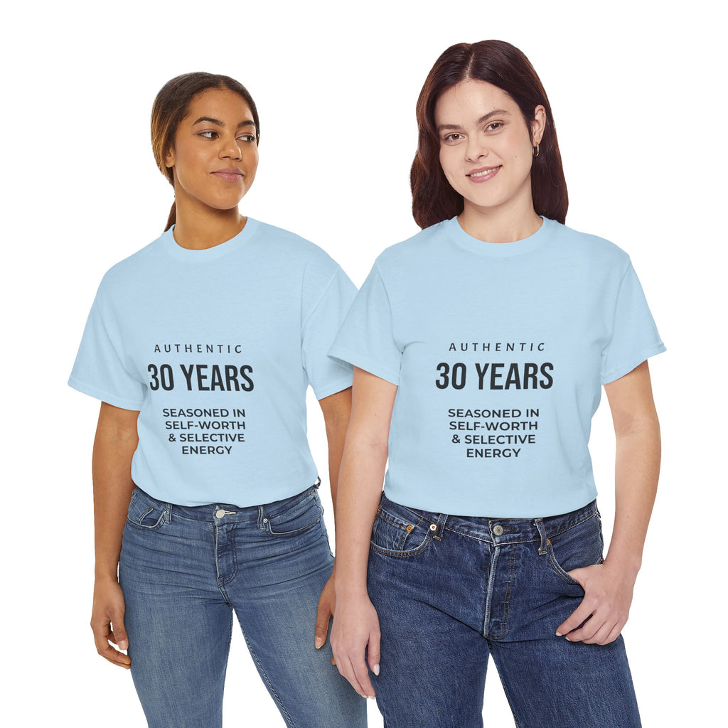 30YRS Seasoned in Self-Worth Tee — Selective Energy Graphic T-Shirt